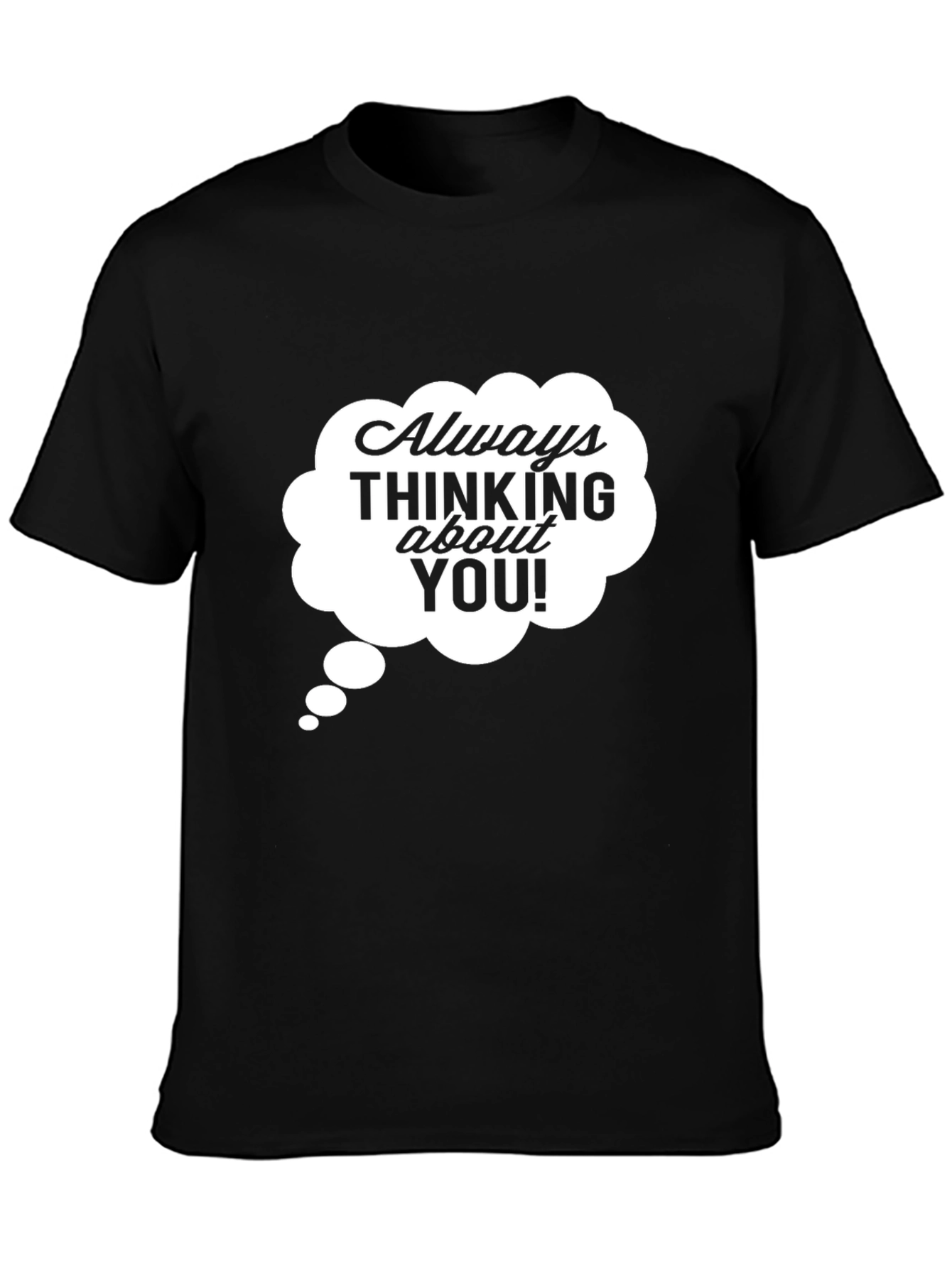 Always Thinking About You Graphic Tee