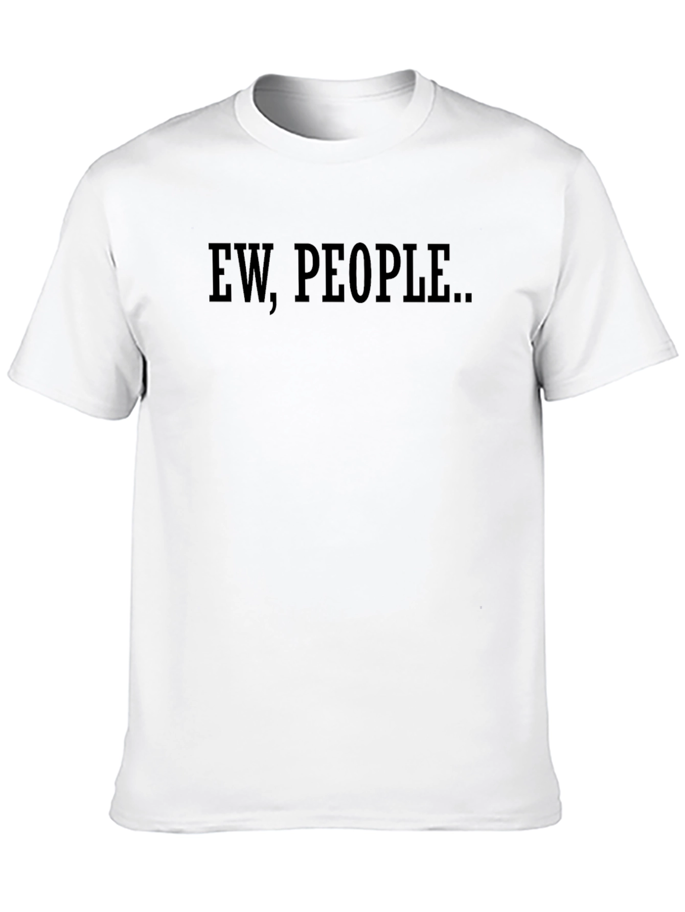 Ew People T-Shirt - Introvert Humor