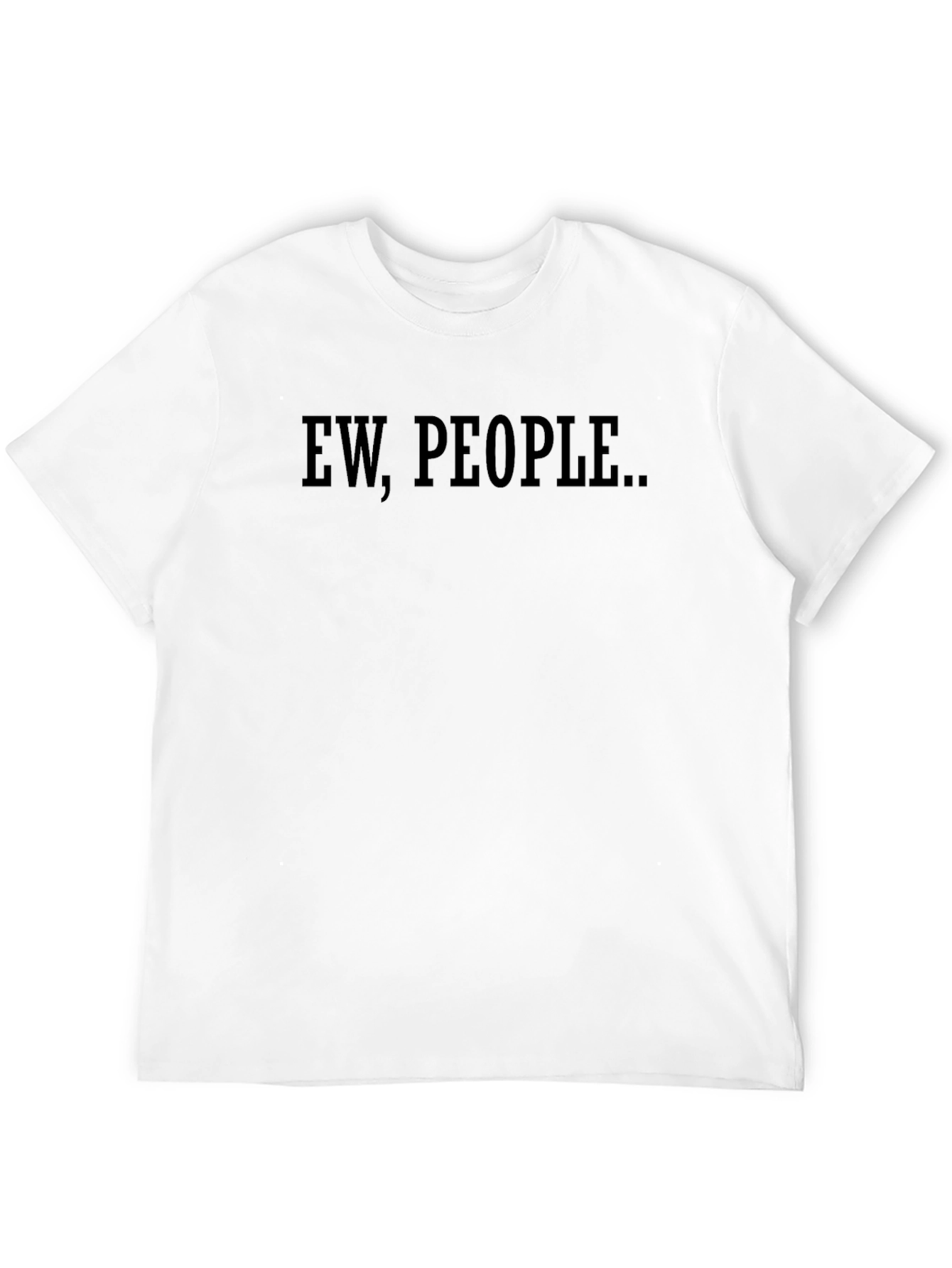 Ew People T-Shirt - Introvert Humor