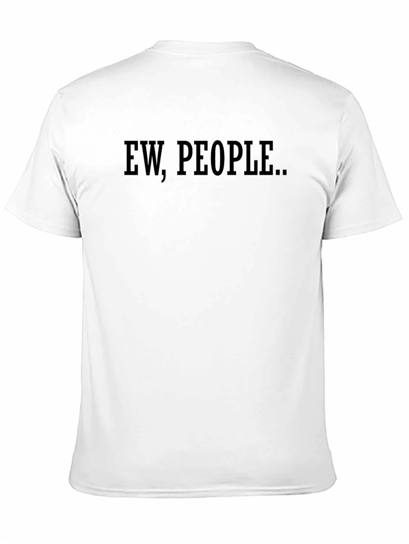 Ew People T-Shirt - Introvert Humor