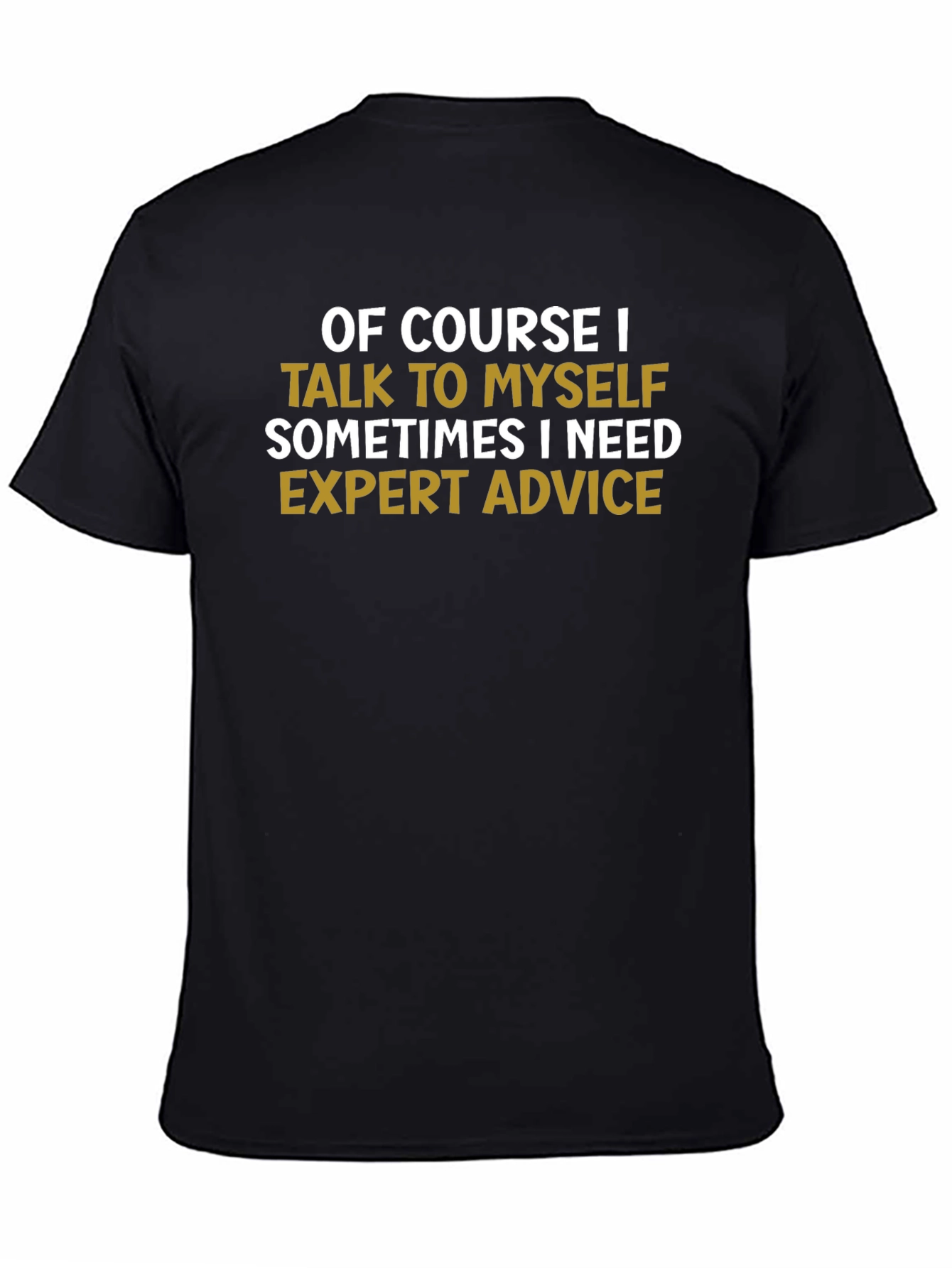 Expert Advice Funny T-Shirt