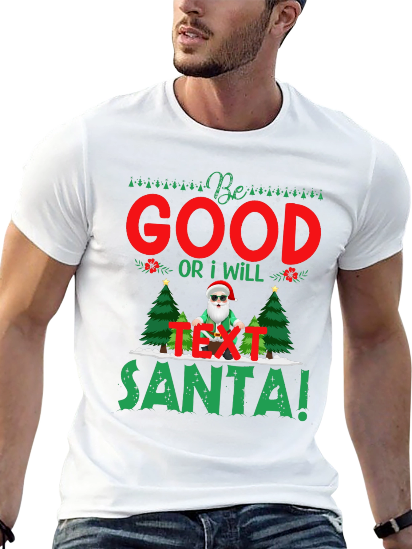 Be Good Or I Will Text Santa T-Shirt