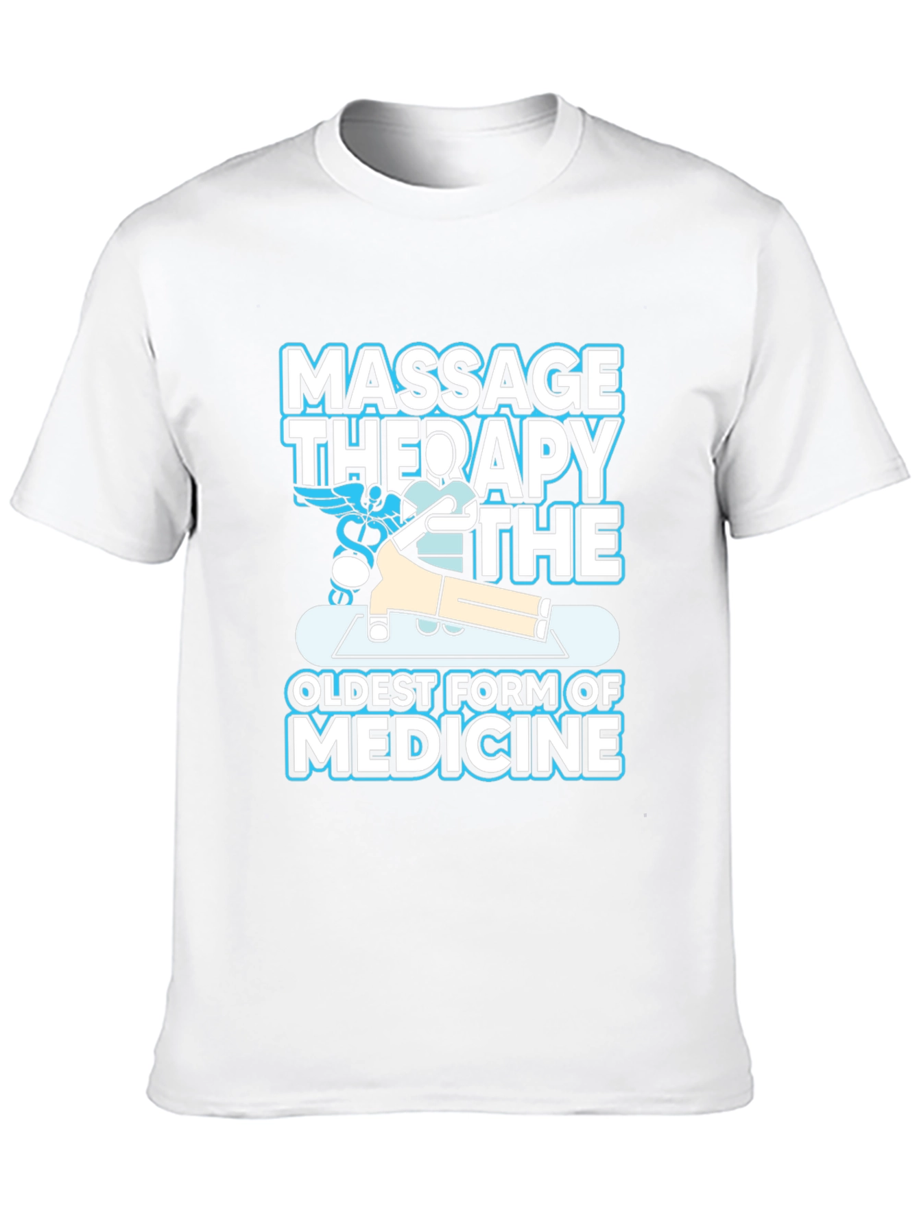 Massage Therapy Shirt - Oldest Form of Medicine