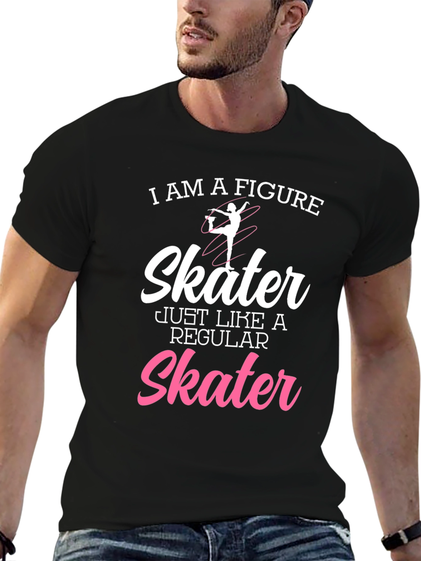 Figure Skater T-Shirt - Just Like a Regular Skater