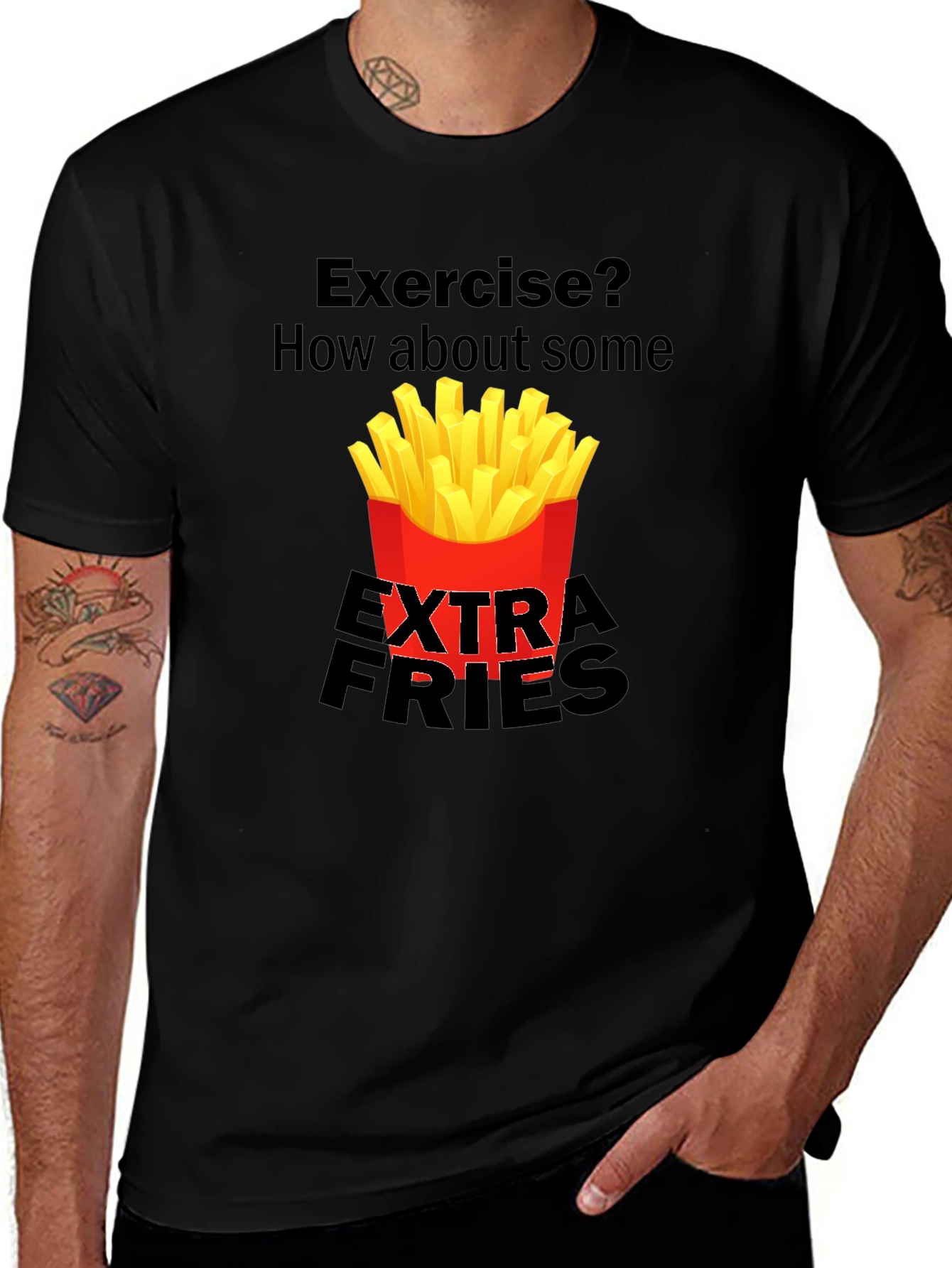 Exercise? Extra Fries T-Shirt Funny Graphic Tee