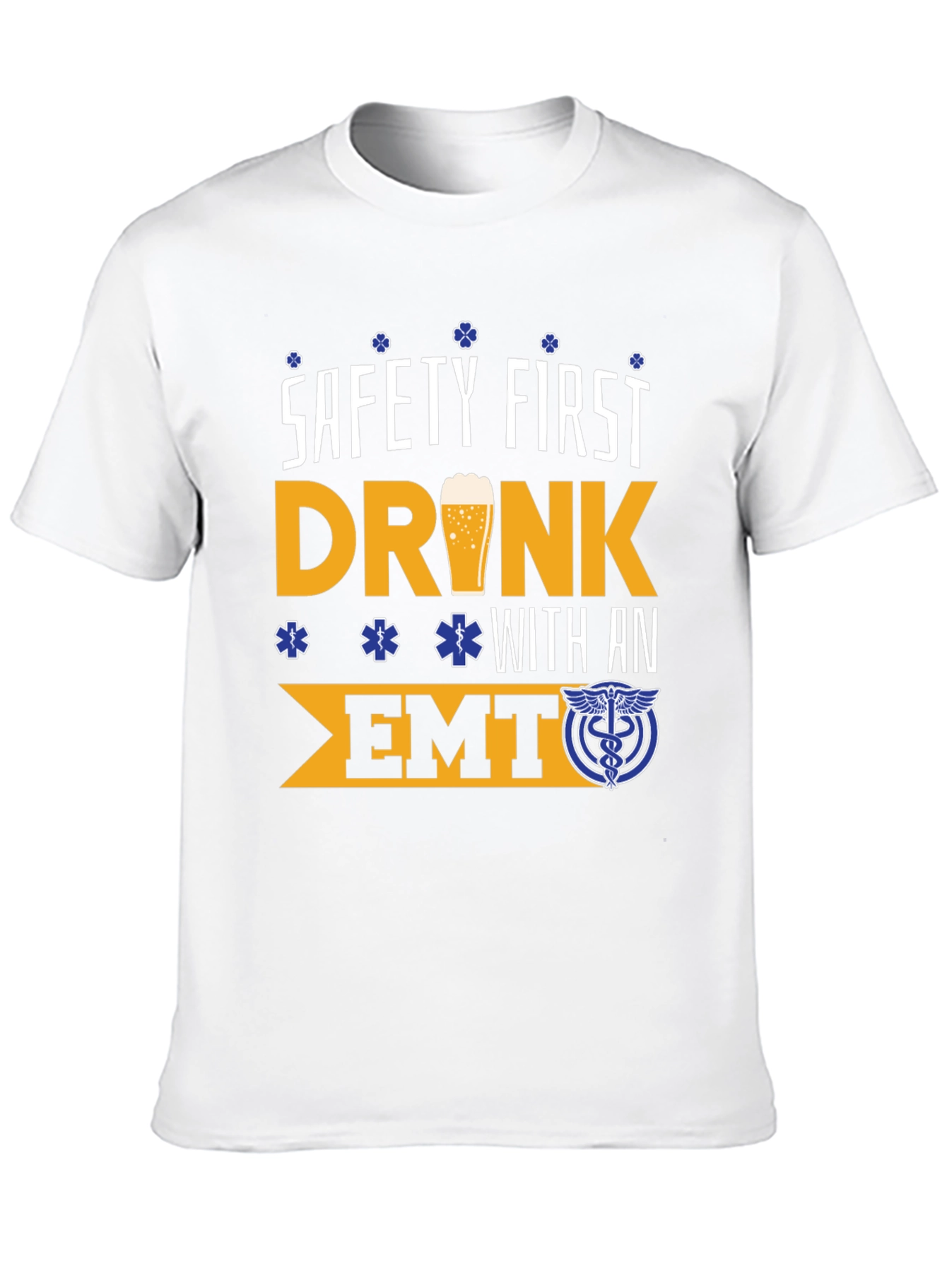 Safety First EMT T-Shirt - Funny First Responder Tee