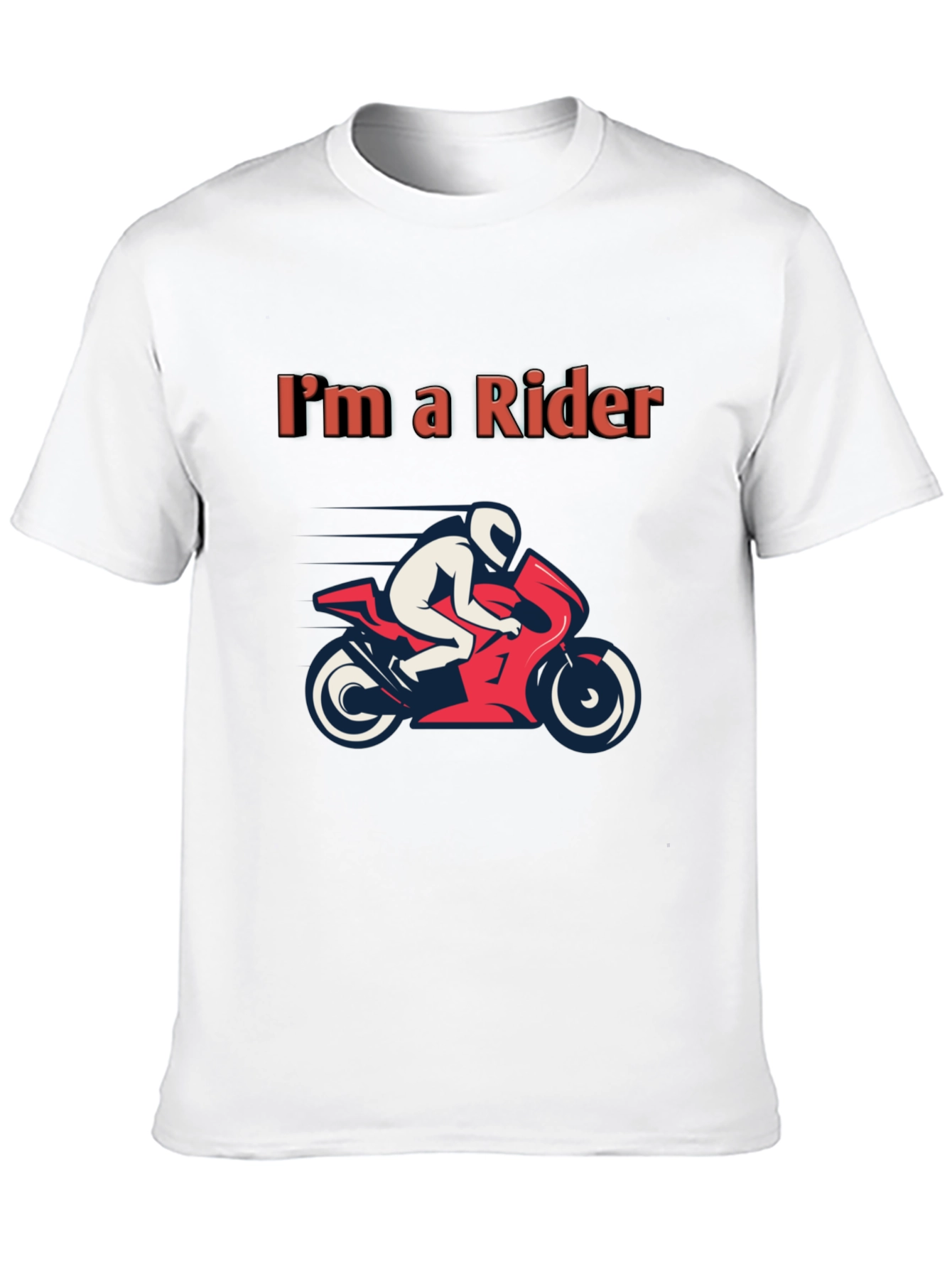 Im a Rider T-Shirt - Motorcycle Graphic Tee