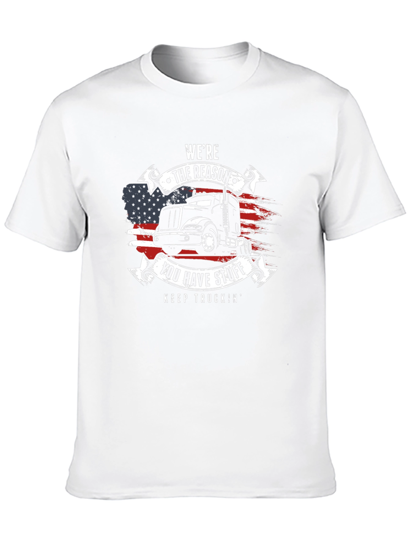 Were The Reason You Have Stuff Trucker T-Shirt