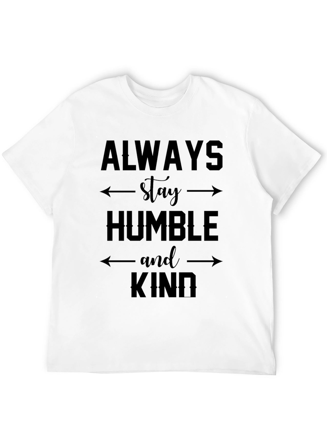 Always Stay Humble & Kind Graphic Tee