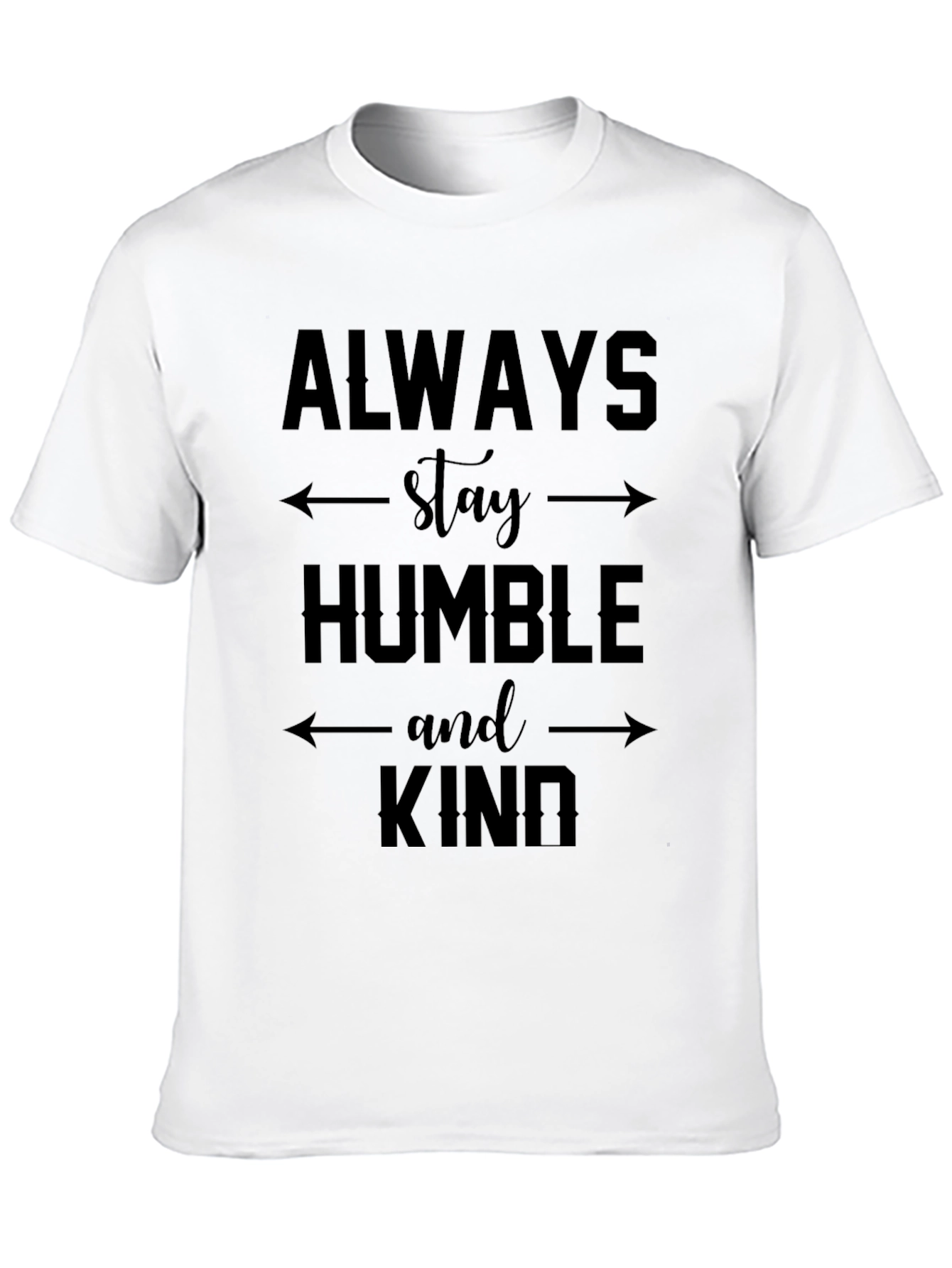 Always Stay Humble & Kind Graphic Tee