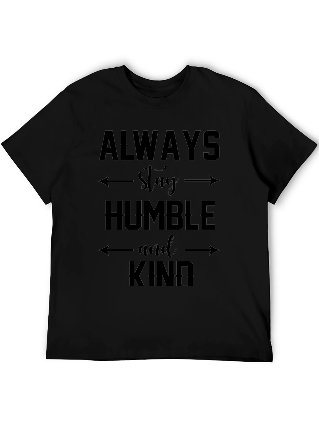 Always Stay Humble & Kind Graphic Tee