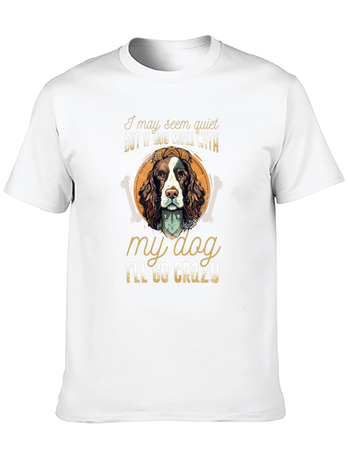 Dog Lover T-Shirt - Ill Go Crazy Dog Tee