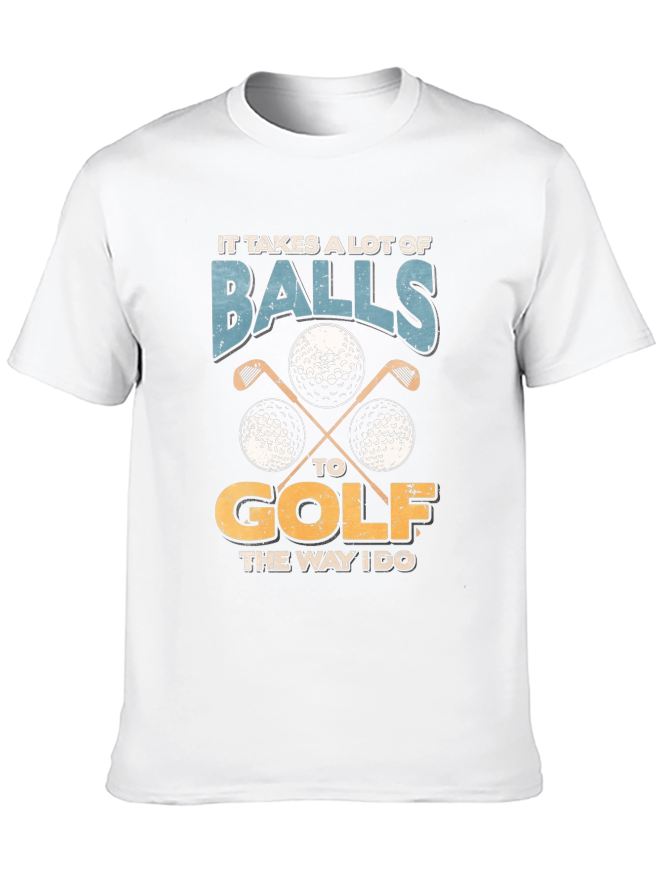 Funny Golf Balls T-Shirt - It Takes A Lot