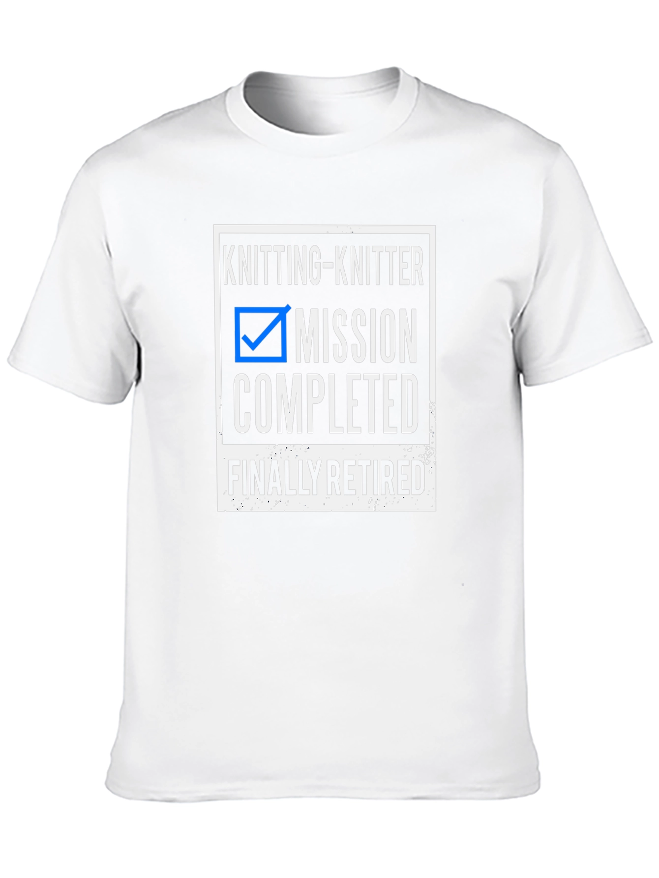 Knitting Knitter Mission Completed T-Shirt
