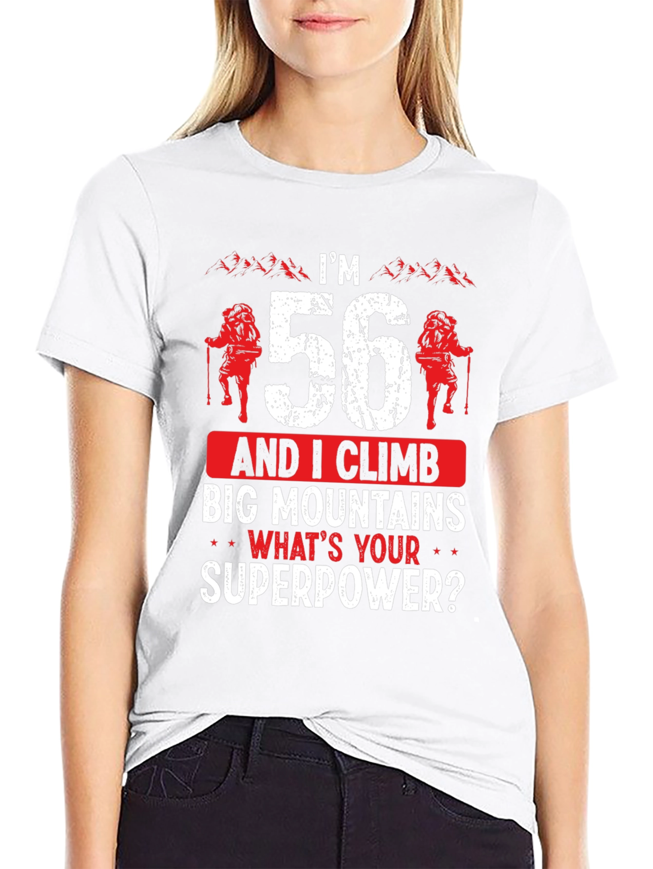 Im 56 Climb Big Mountains T-Shirt