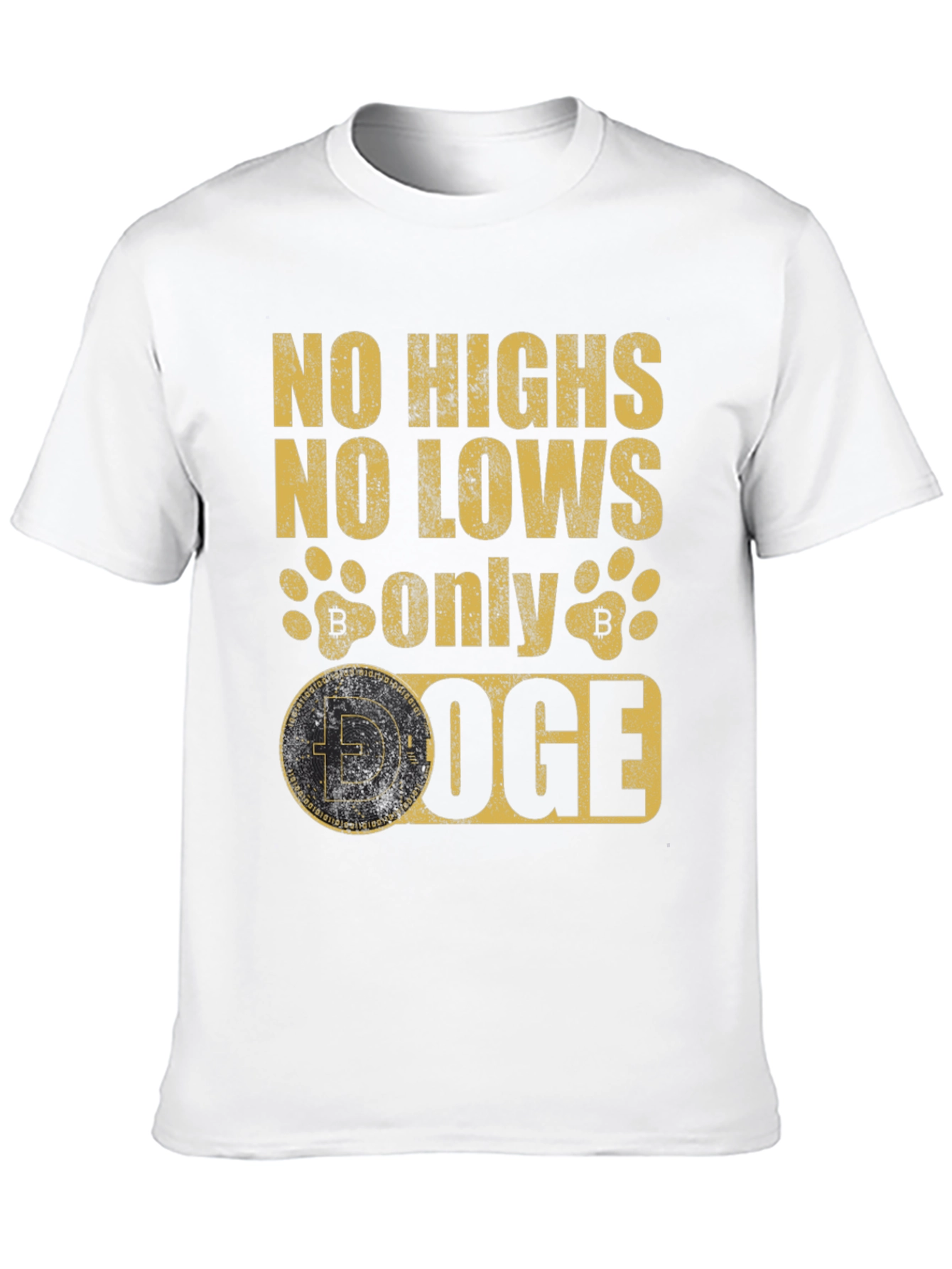 Doge Crypto T-Shirt - No Highs No Lows