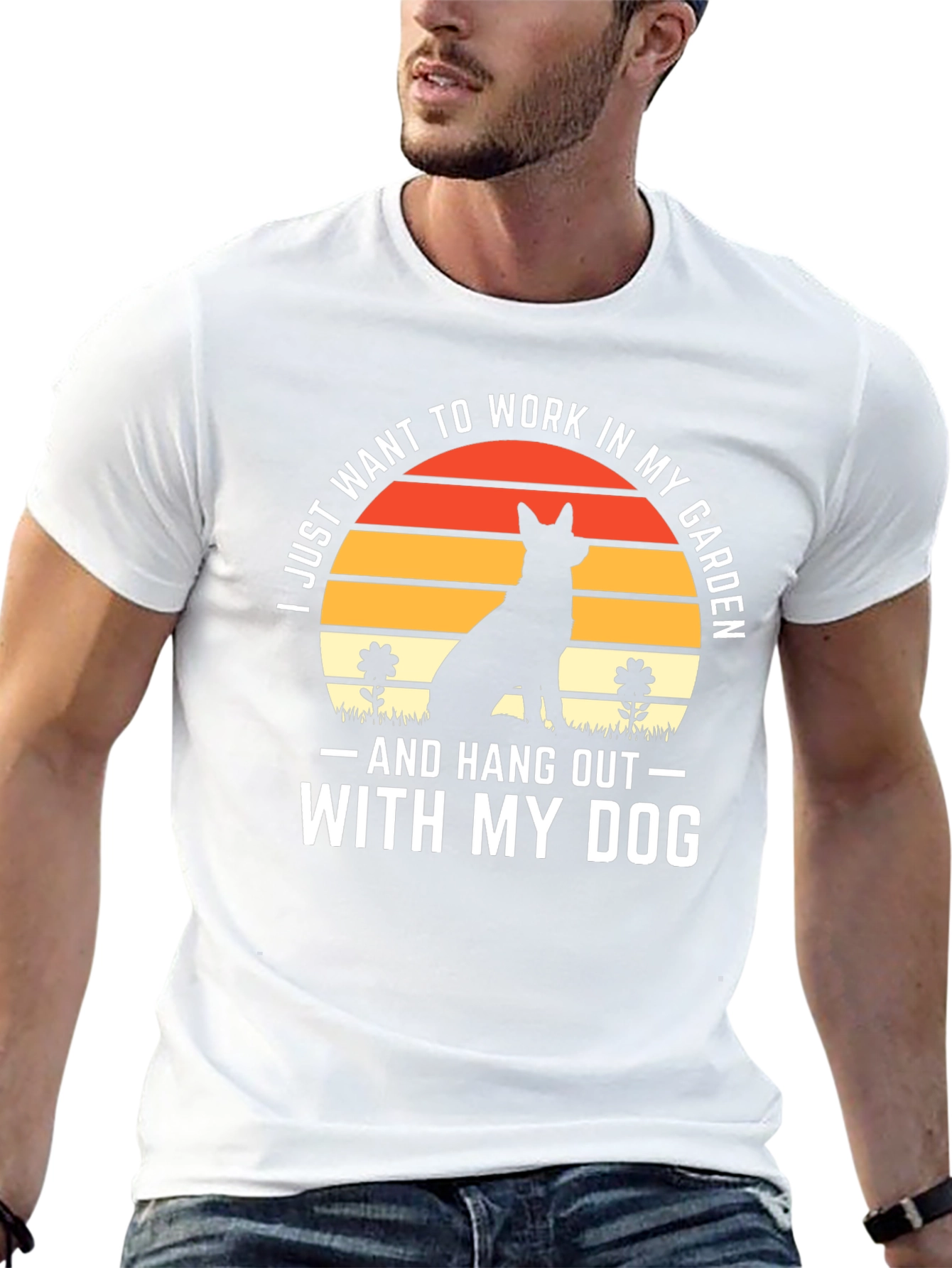 Dog Lover T-Shirt: Work in My Garden