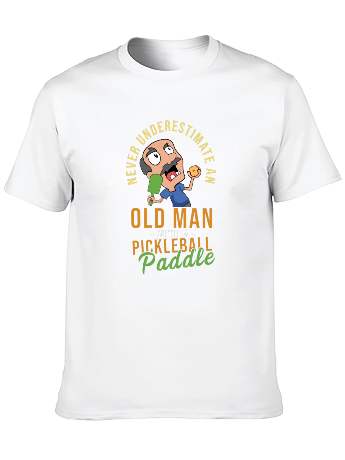 Never Underestimate Old Man with Pickleball Paddle T-Shirt