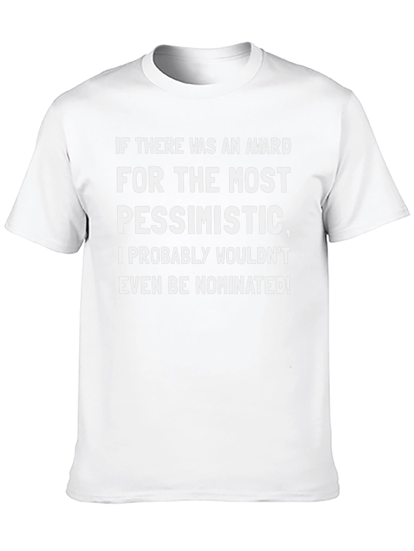 Pessimistic Award T-Shirt - Funny Sarcastic Tee