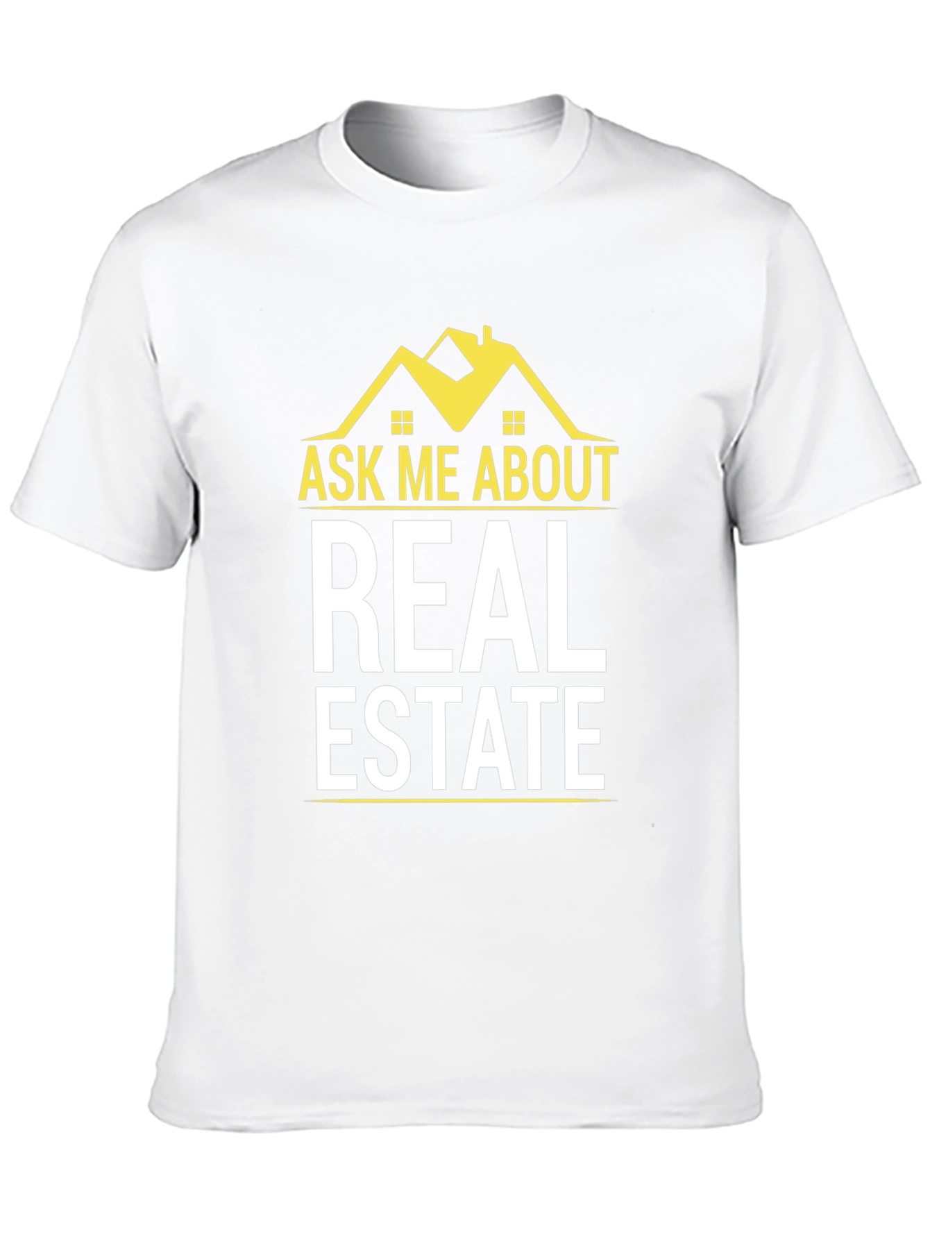 Ask Me About Real Estate T-Shirt