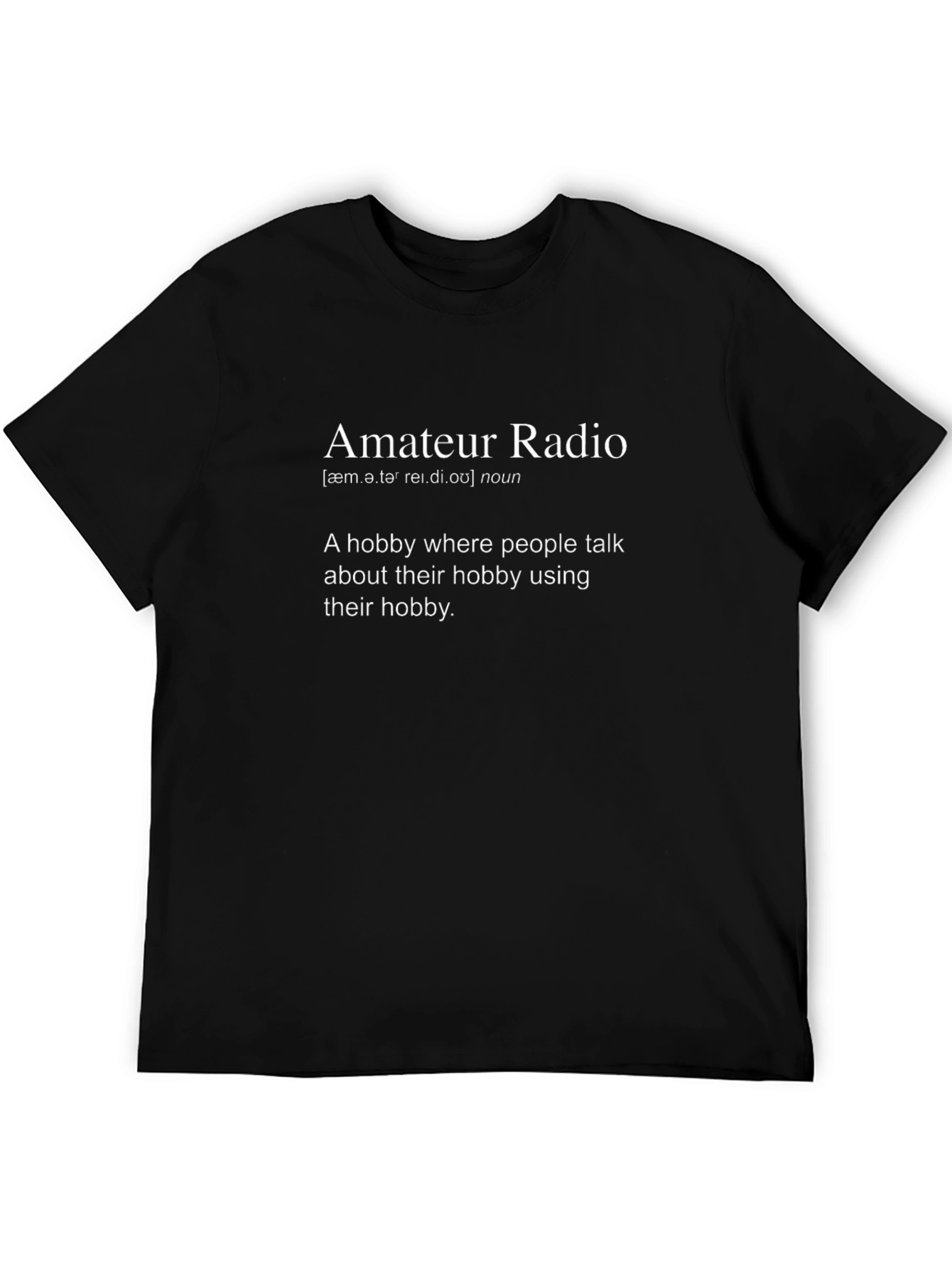 Amateur Radio Hobbyist Definition T-Shirt