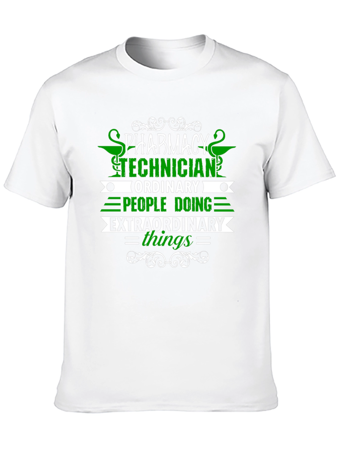 Pharmacy Technician T-Shirt - Extraordinary Things