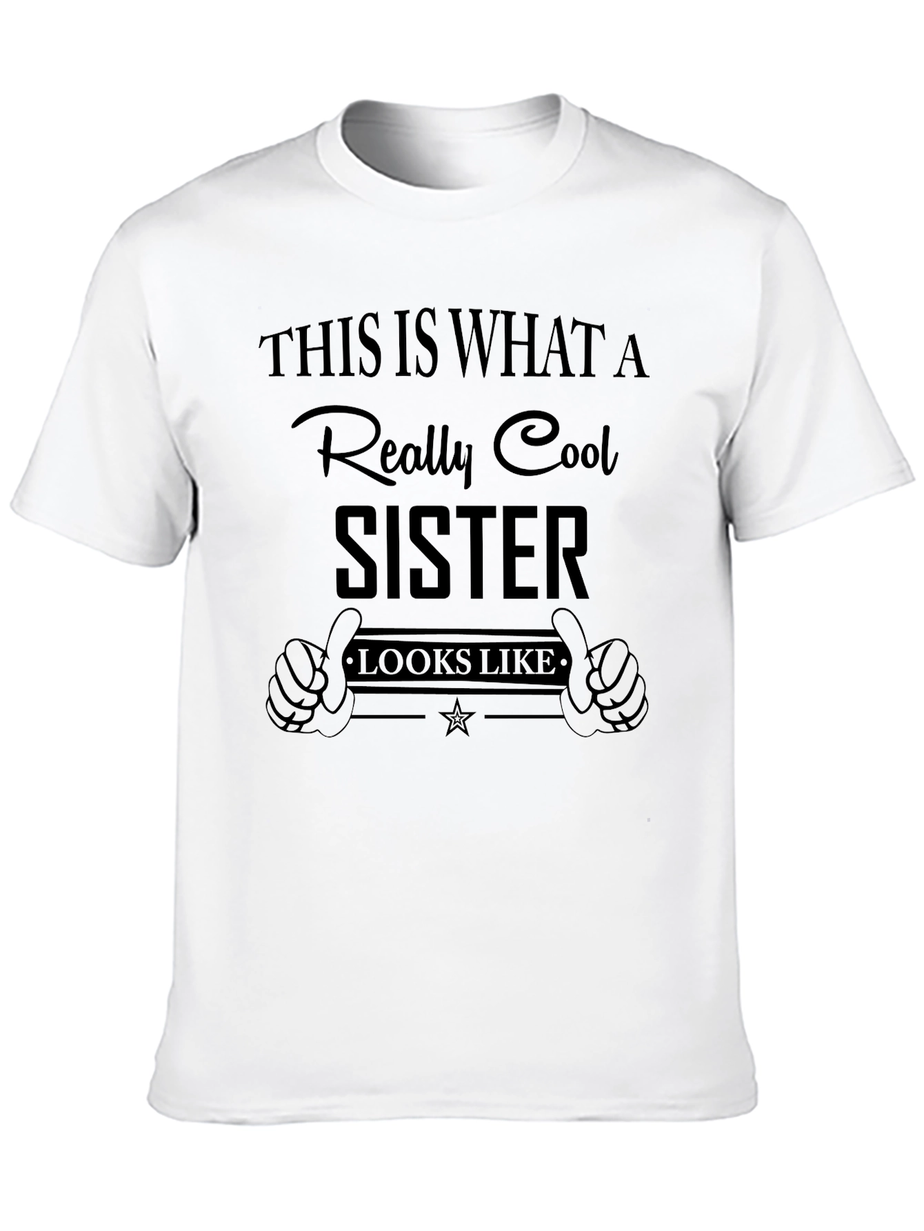 Cool Sister T-Shirt - Novelty Graphic Tee
