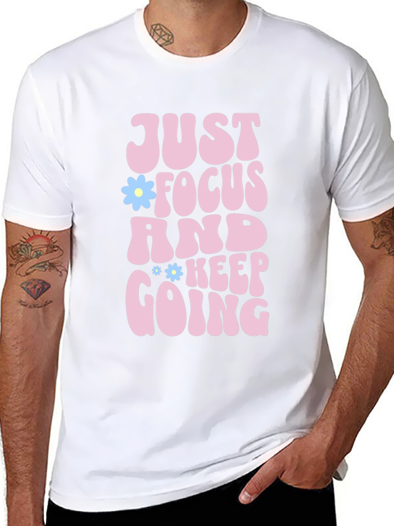Just Focus and Keep Going T-Shirt Positive Vibe Tee