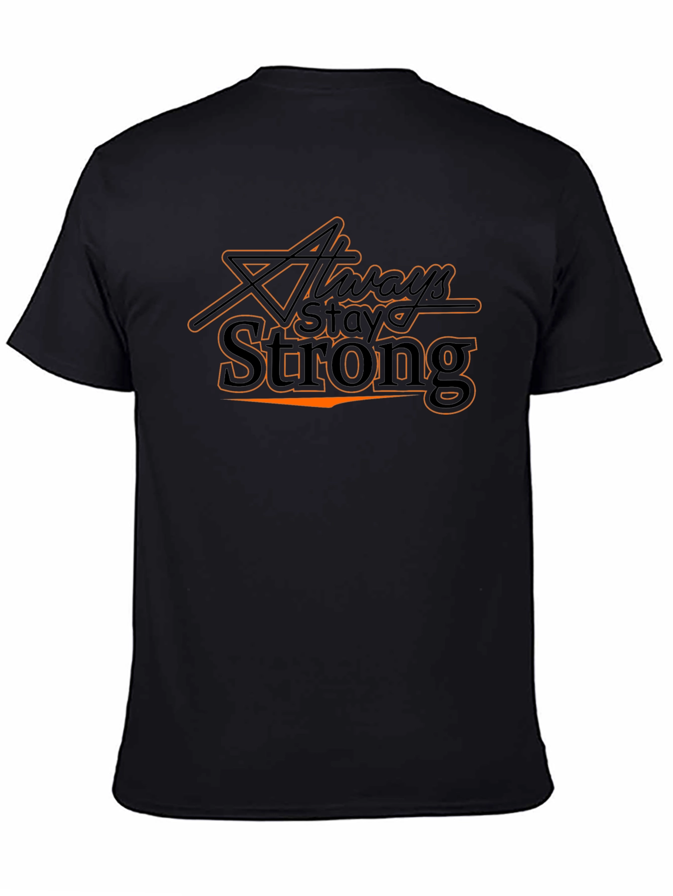 Always Stay Strong Graphic T-Shirt - Black