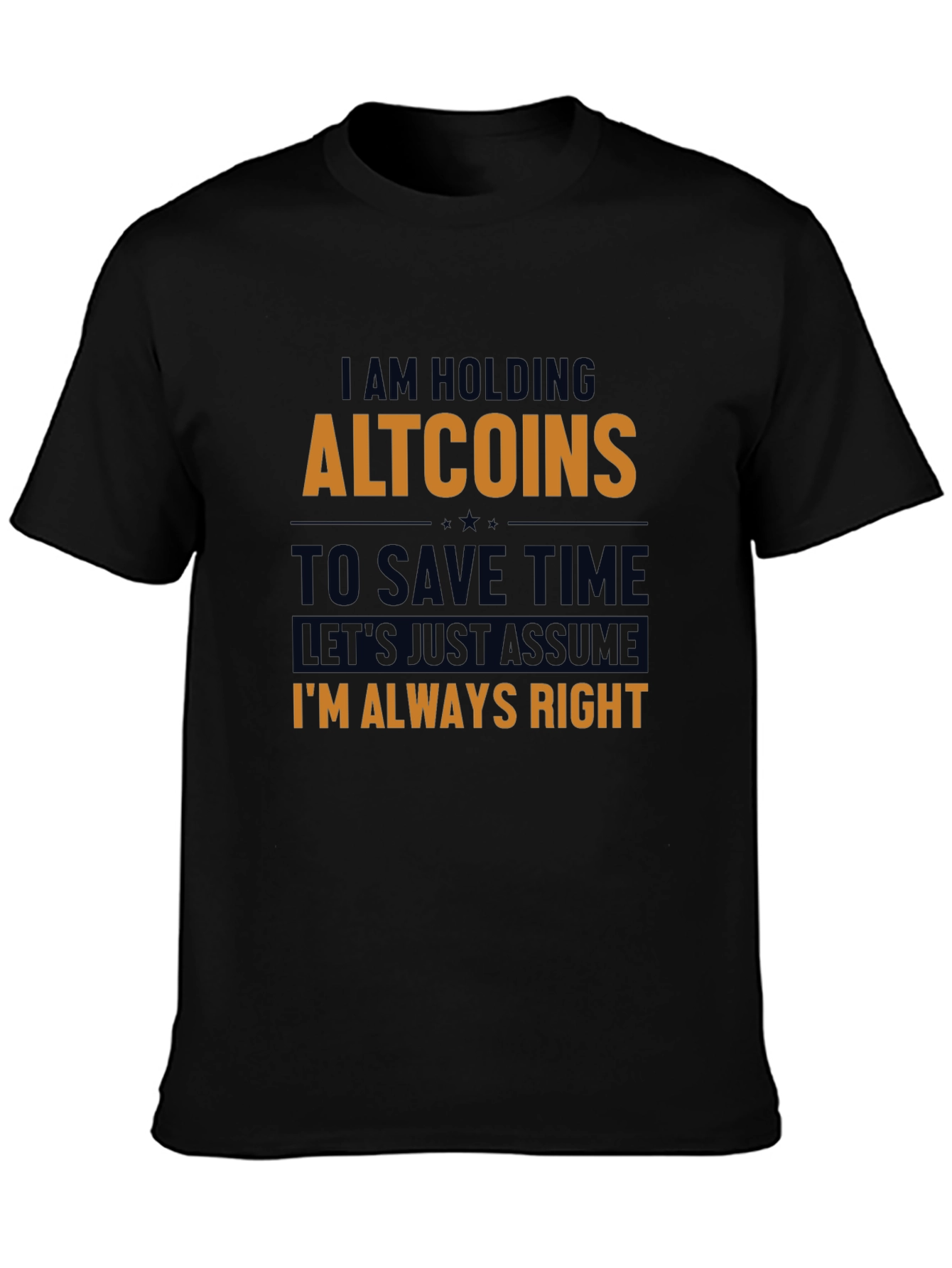 Altcoins T-Shirt - Im Always Right Crypto Tee