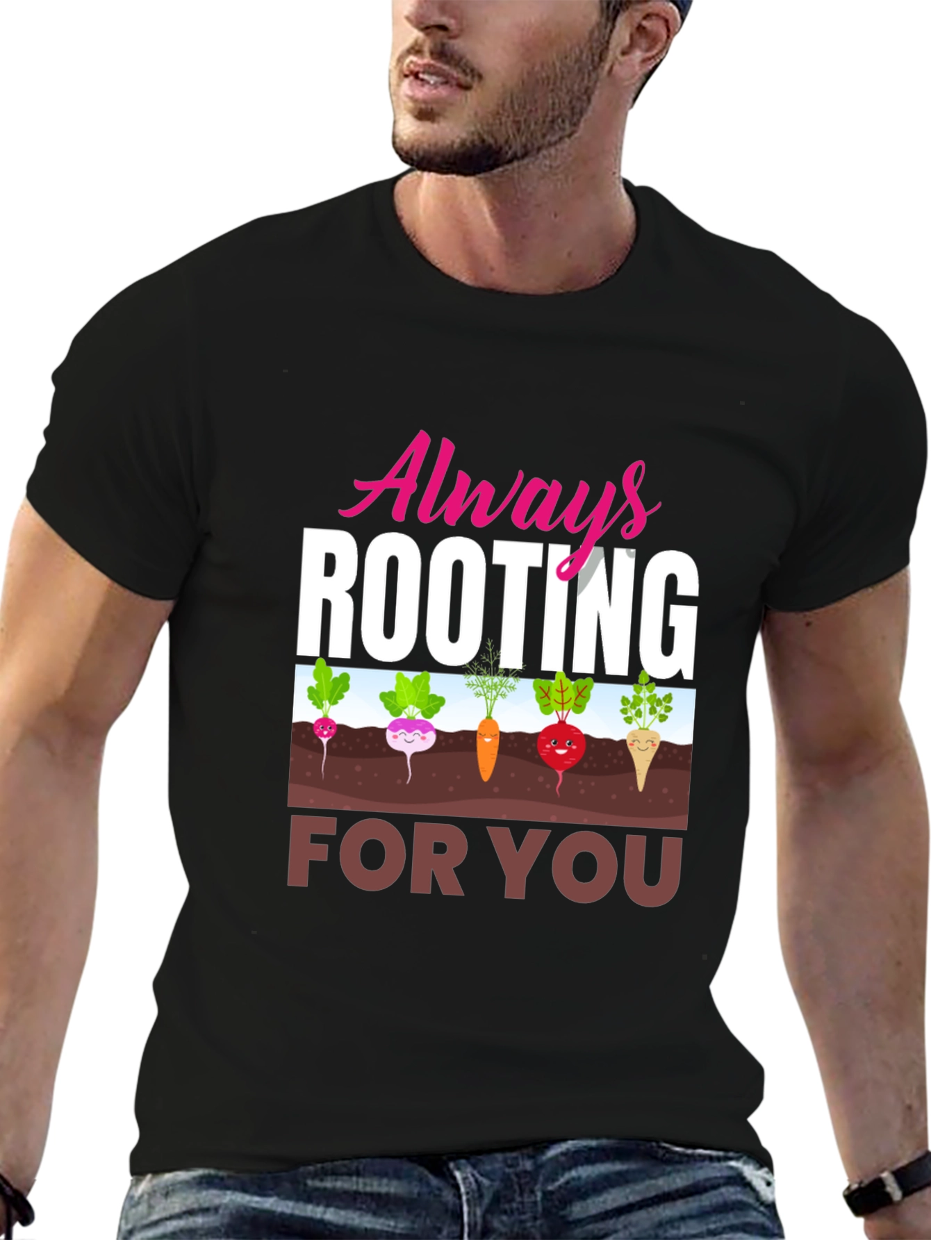 Always Rooting For You T-Shirt