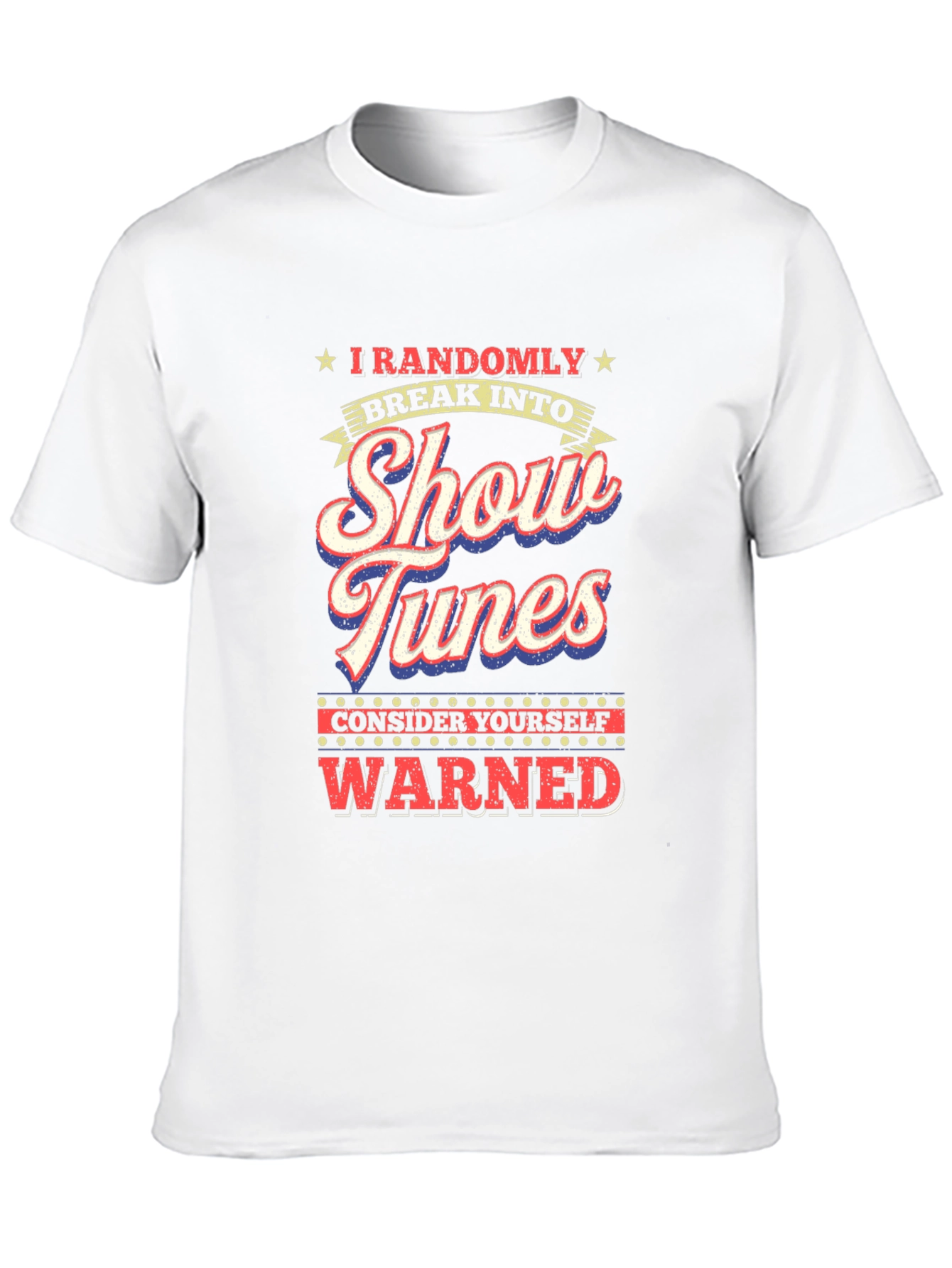 Show Tunes Warning Graphic Tee