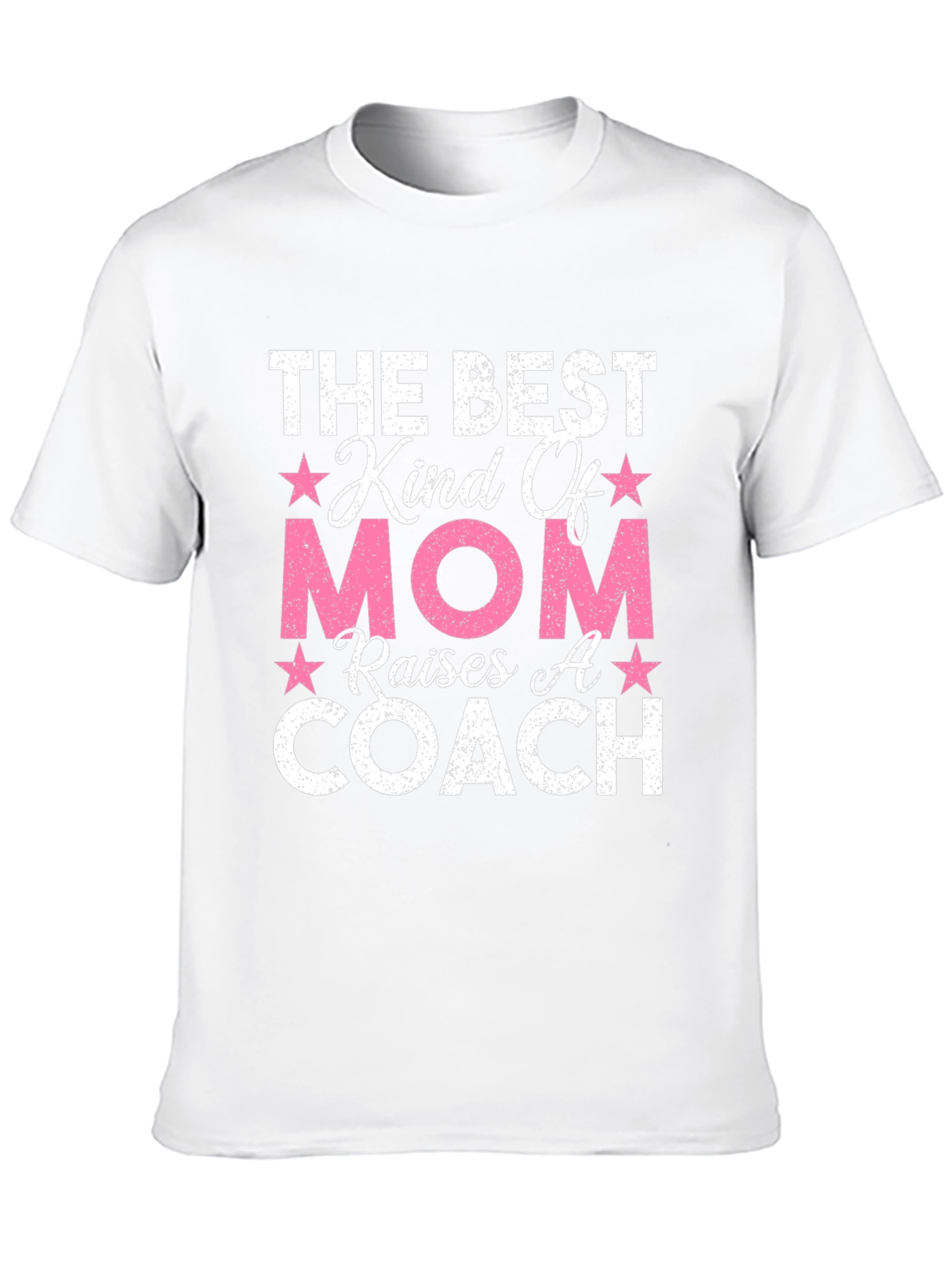 Best Kind Of Mom Raises A Coach T-Shirt