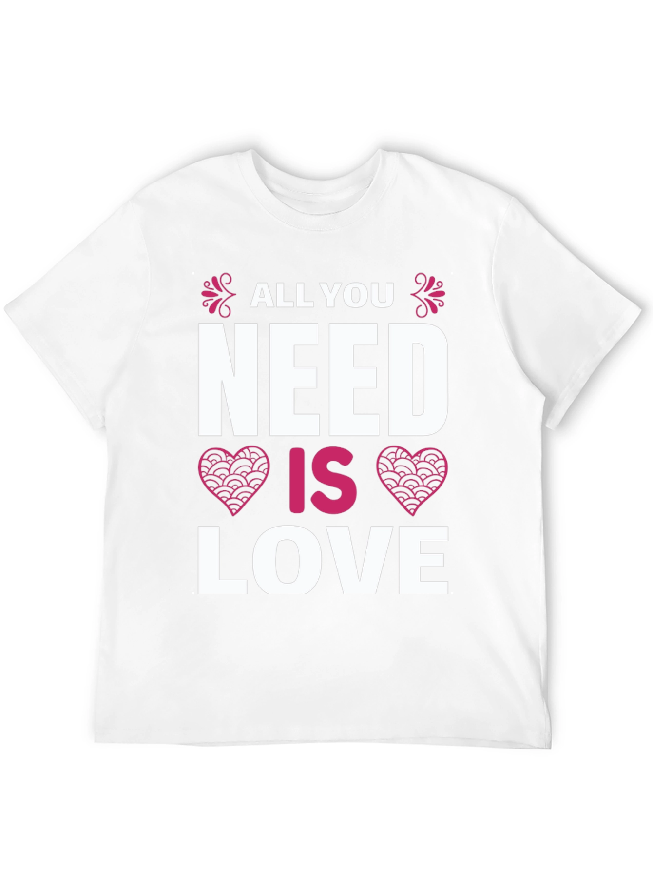 All You Need Is Love T-Shirt