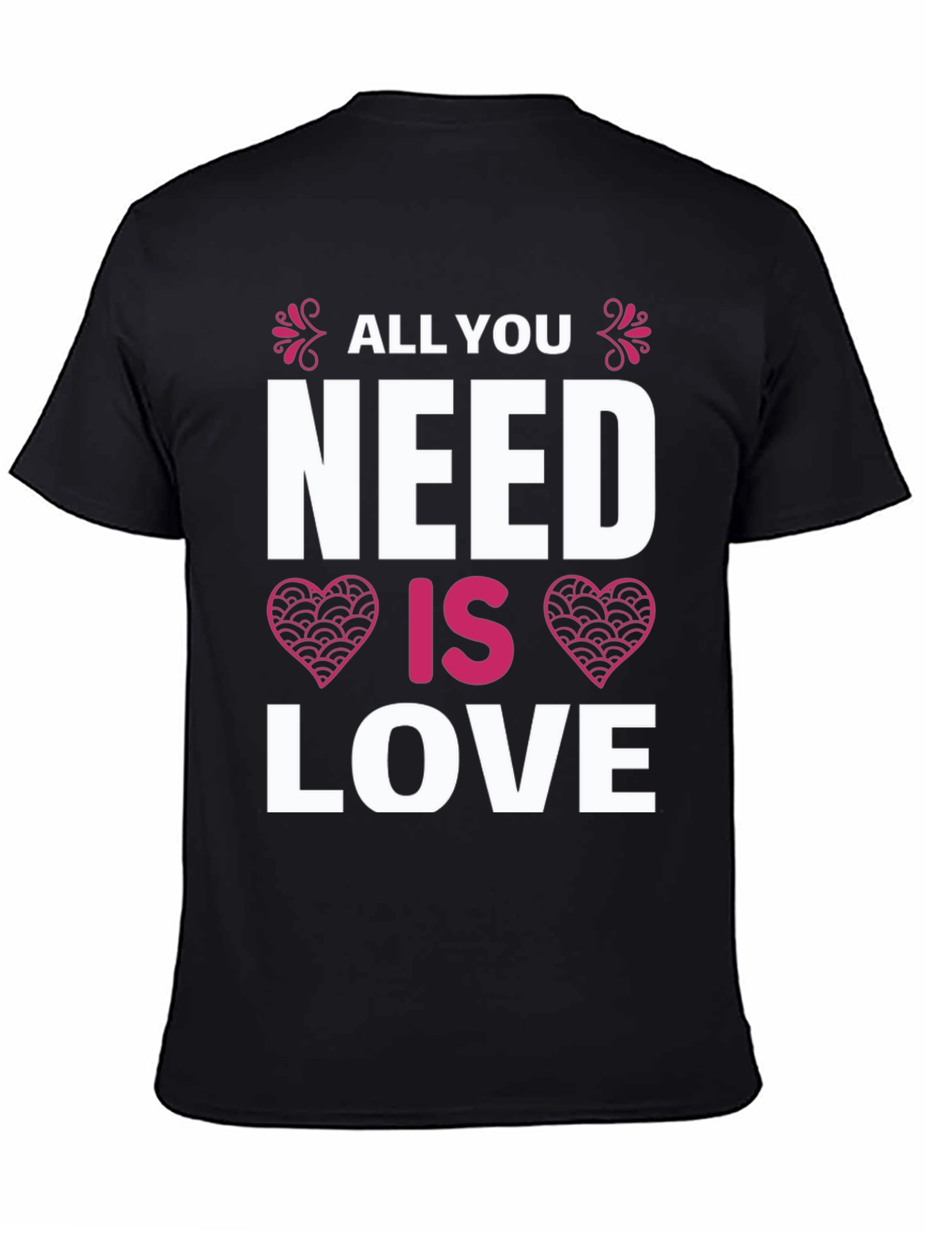 All You Need Is Love T-Shirt