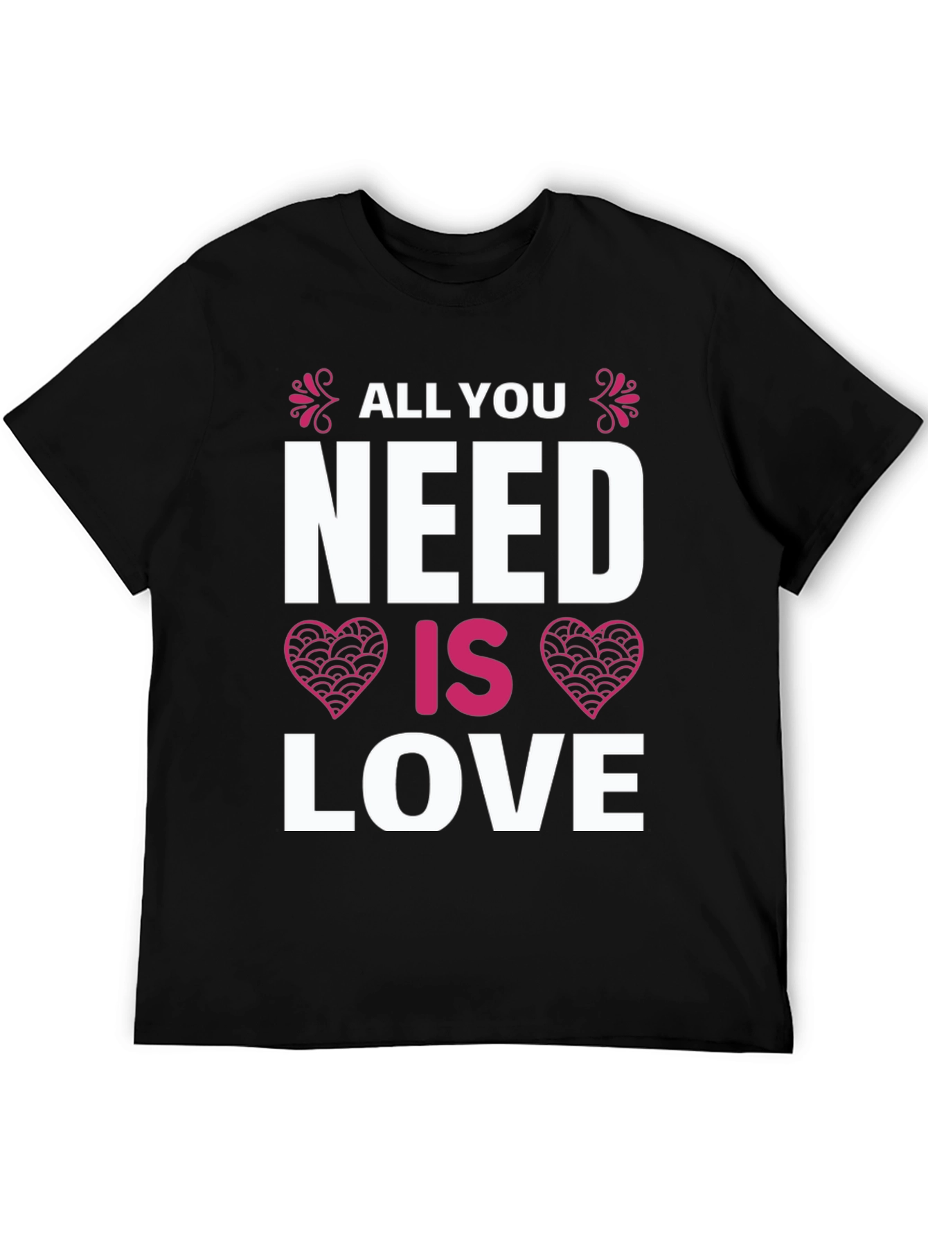 All You Need Is Love T-Shirt