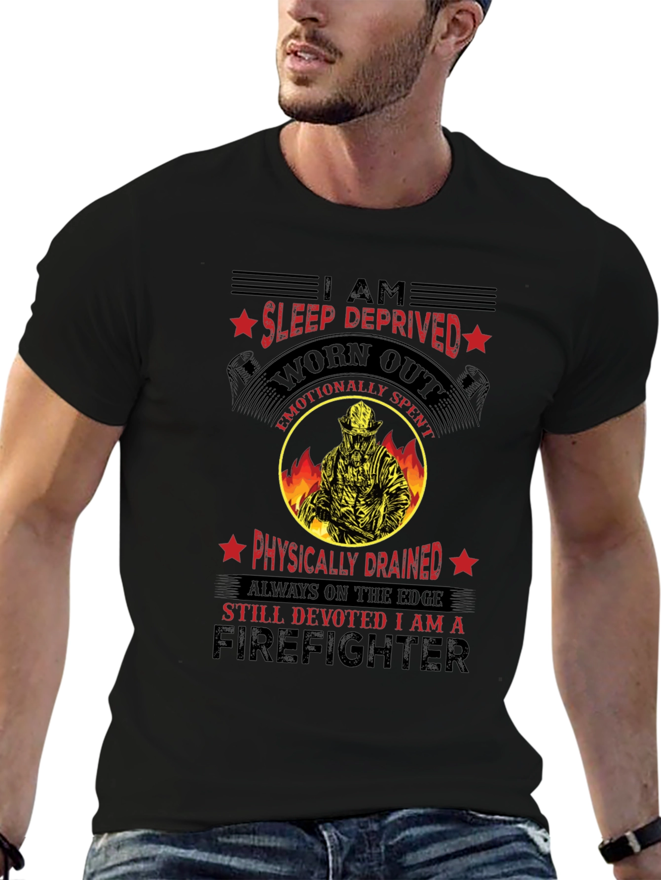 Firefighter Graphic T-Shirt - Sleep Deprived Worn Out