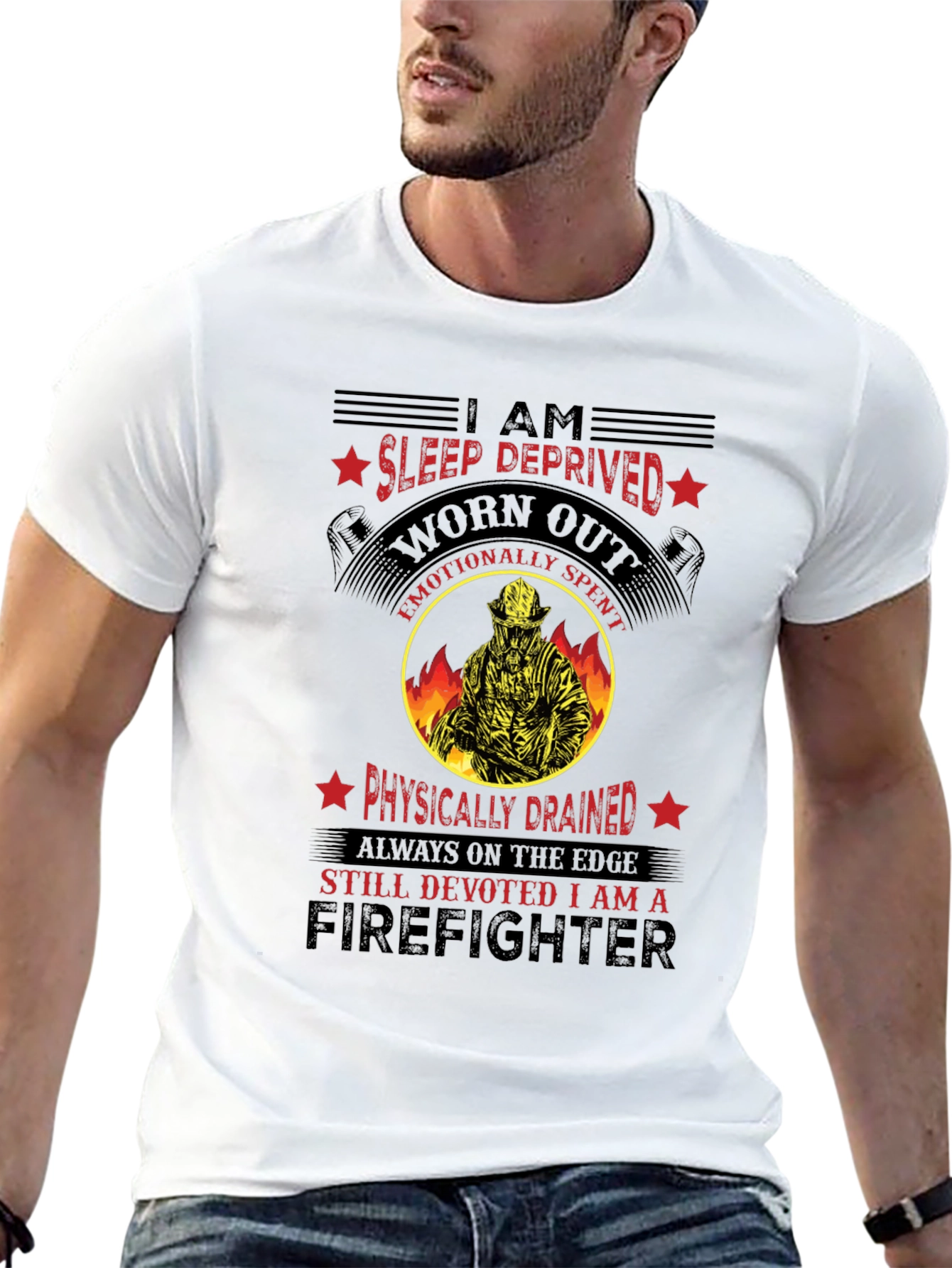 Firefighter Graphic T-Shirt - Sleep Deprived Worn Out