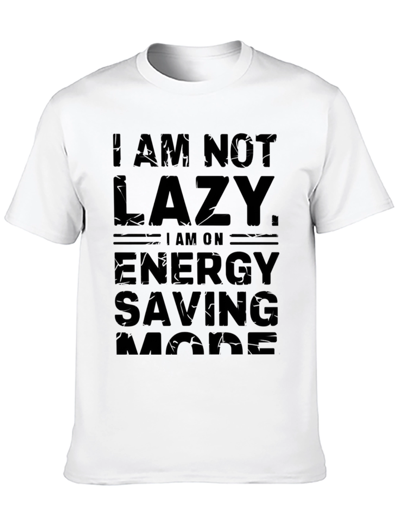 I Am Not Lazy Funny Mens T-Shirt