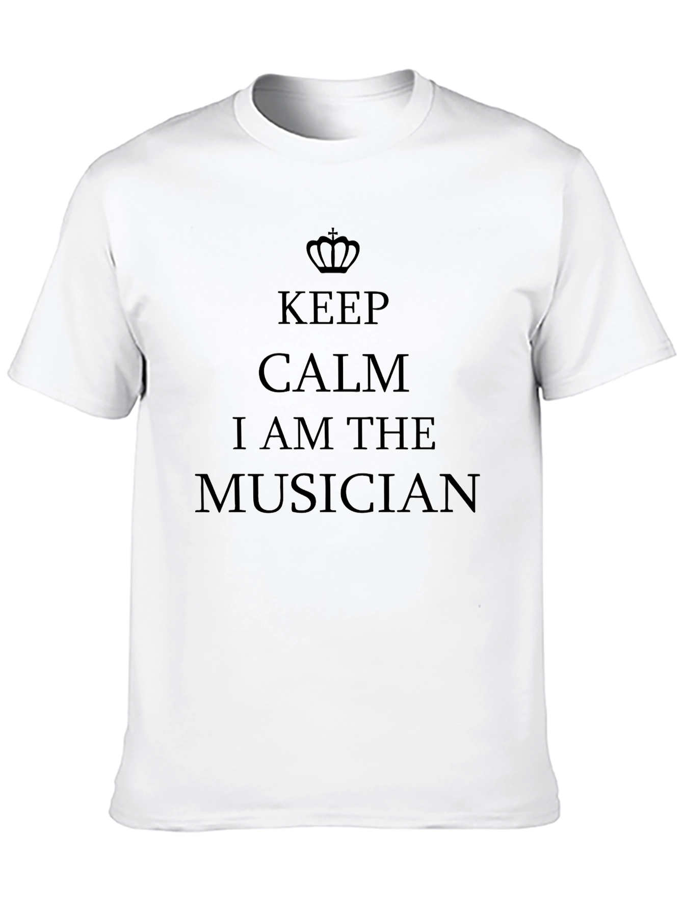 Keep Calm I Am The Musician - Black T-Shirt