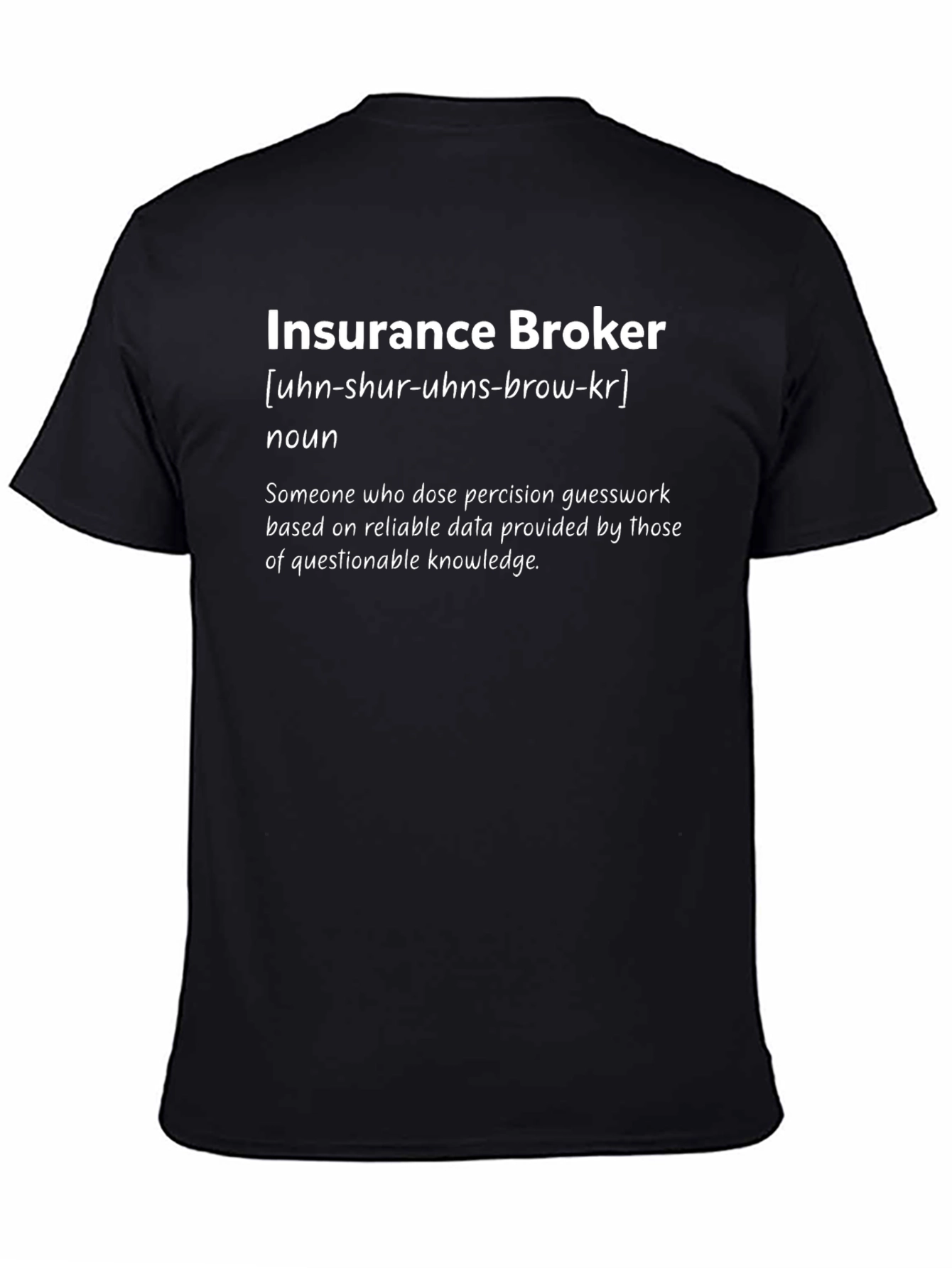 Insurance Broker Definition T-Shirt