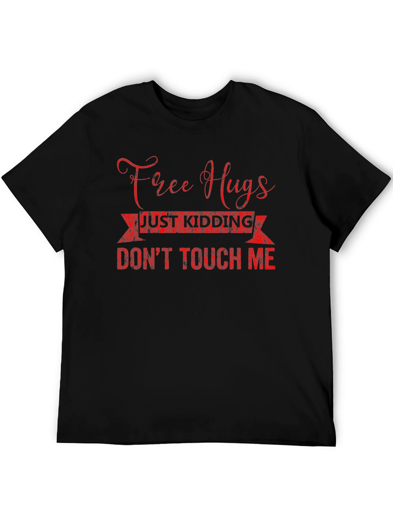 Free Hugs Just Kidding Mens Black T-Shirt