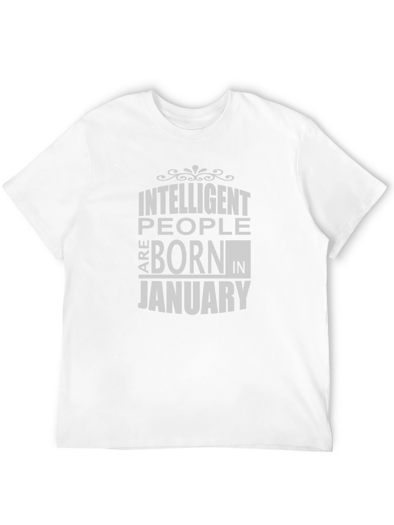 Intelligent People Born in January T-Shirt