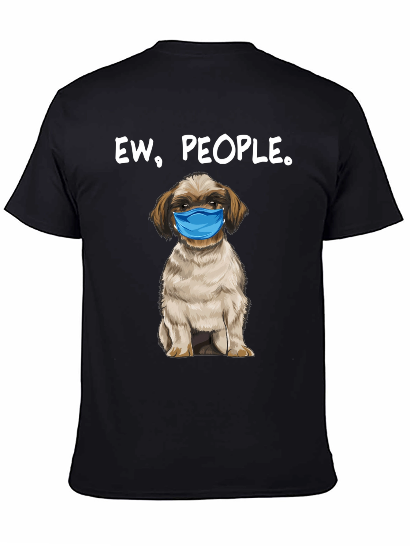 Ew People. Funny Dog Face Mask Graphic T-Shirt
