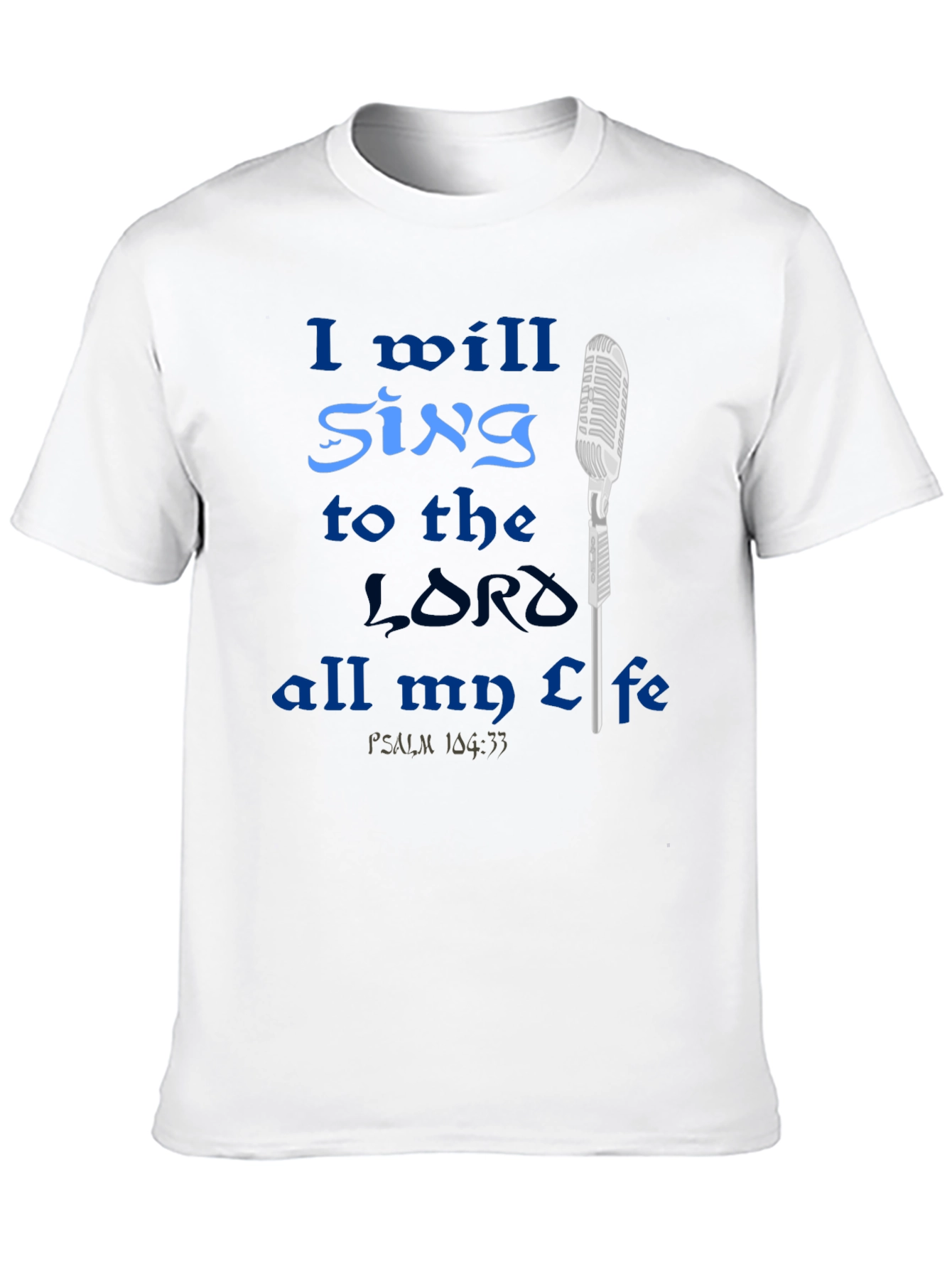 Sing to the Lord T-Shirt