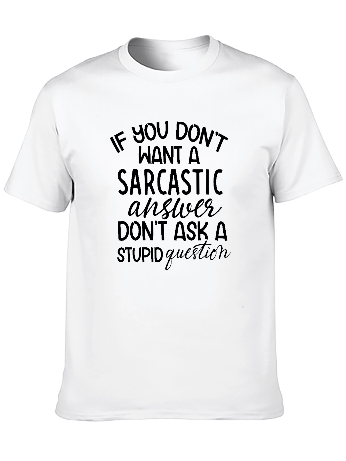 Sarcastic Answer Graphic Print Tee