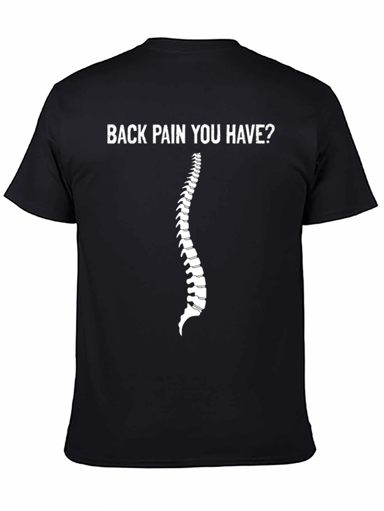 Funny Back Pain T-Shirt: Spinal Humor Tee