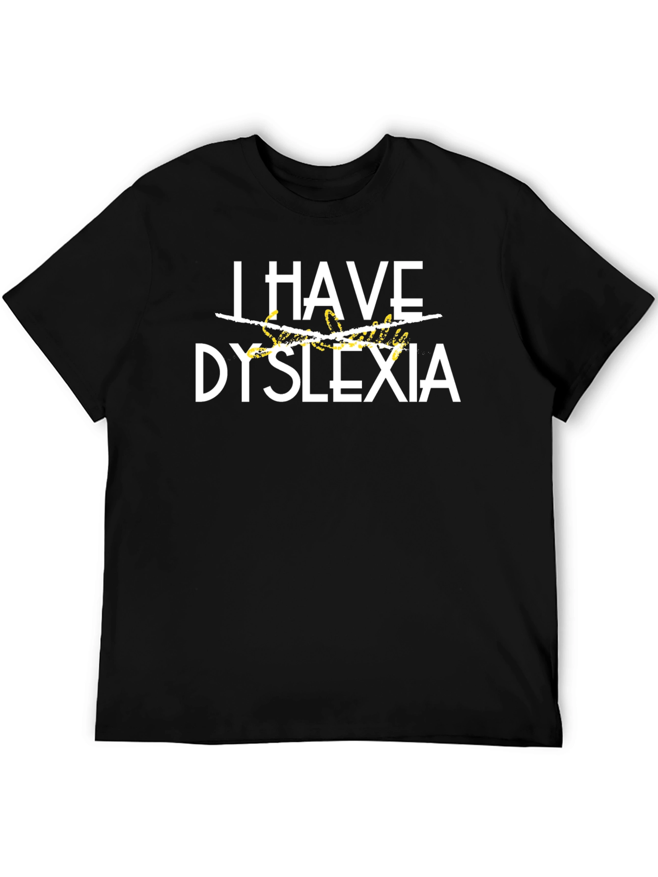 Dyslexia Awareness T-Shirt - I Have Dyslexia Graphic Tee