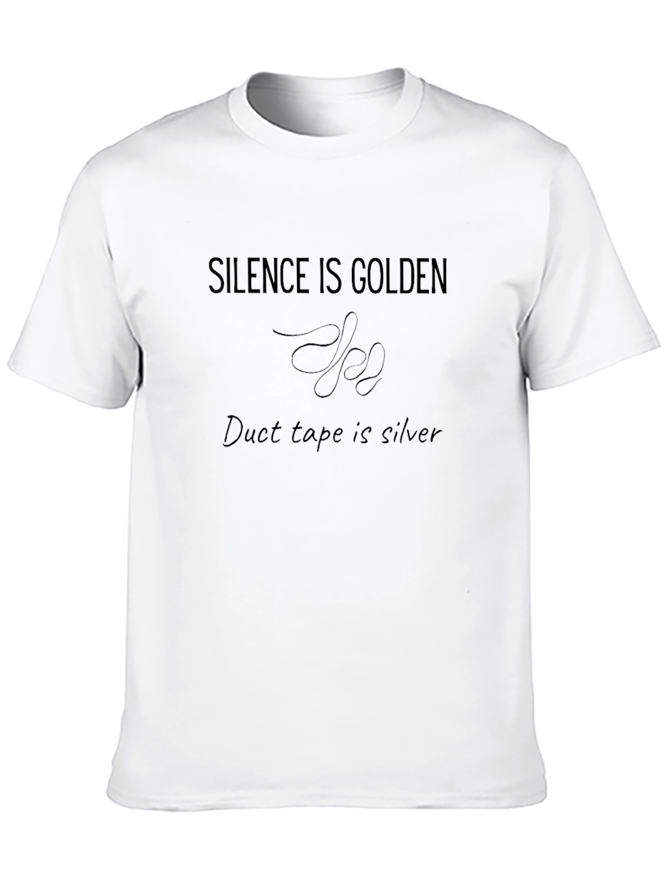 Silence is Golden Duct Tape is Silver Tee