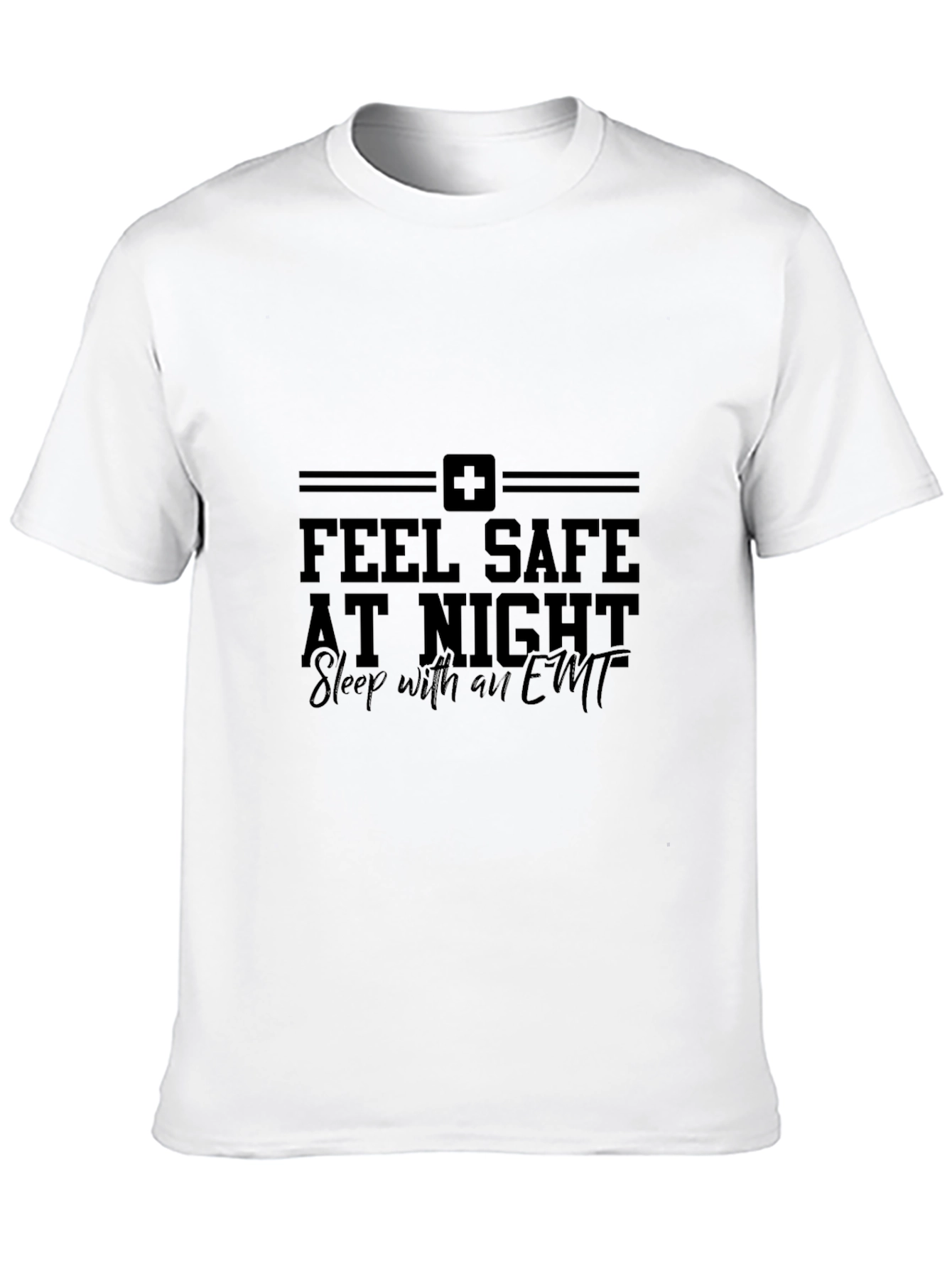 Feel Safe At Night EMT T-Shirt